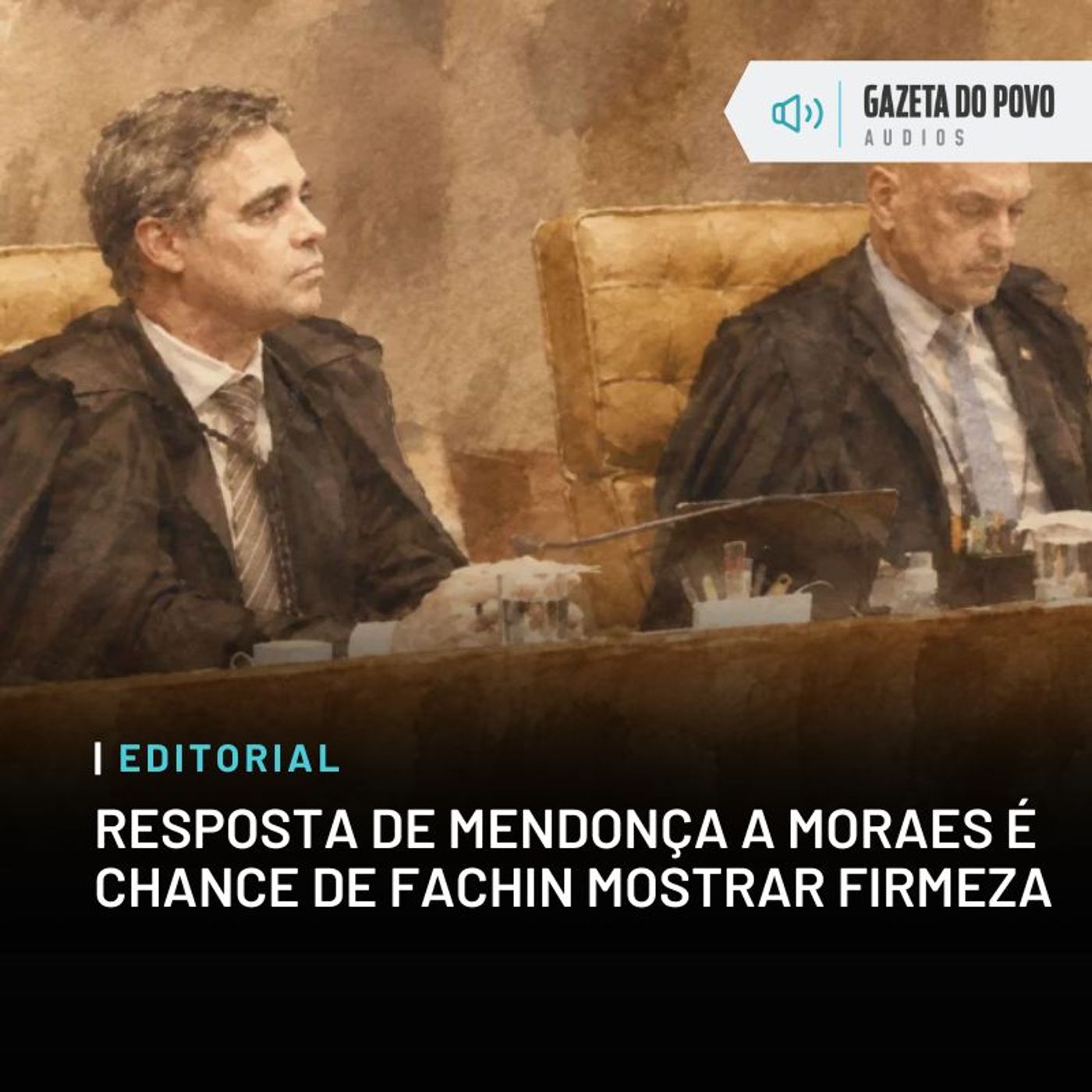 Editorial: Resposta de Mendonça a Moraes é chance de Fachin mostrar firmeza episode artwork
