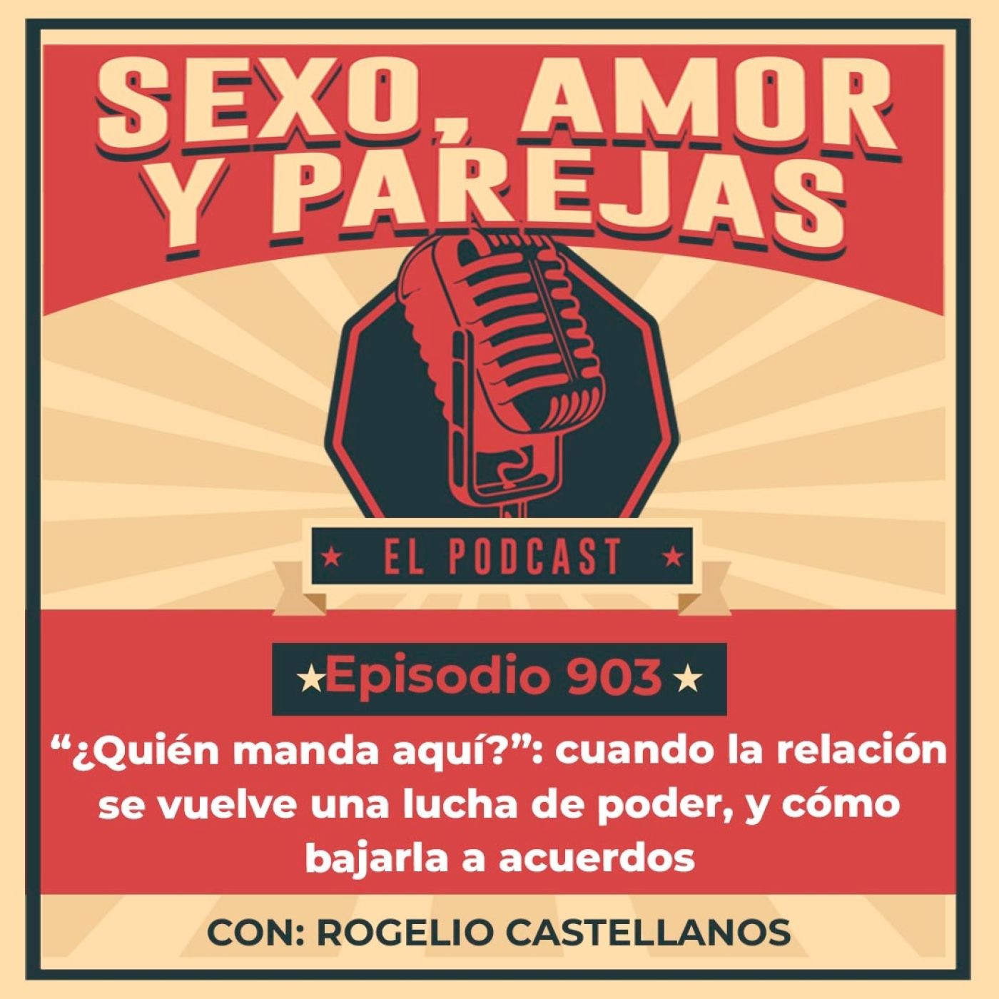 E903 “¿Quién manda aquí?”: cuando la relación se vuelve una lucha de poder y, cómo bajarla a acuerdos