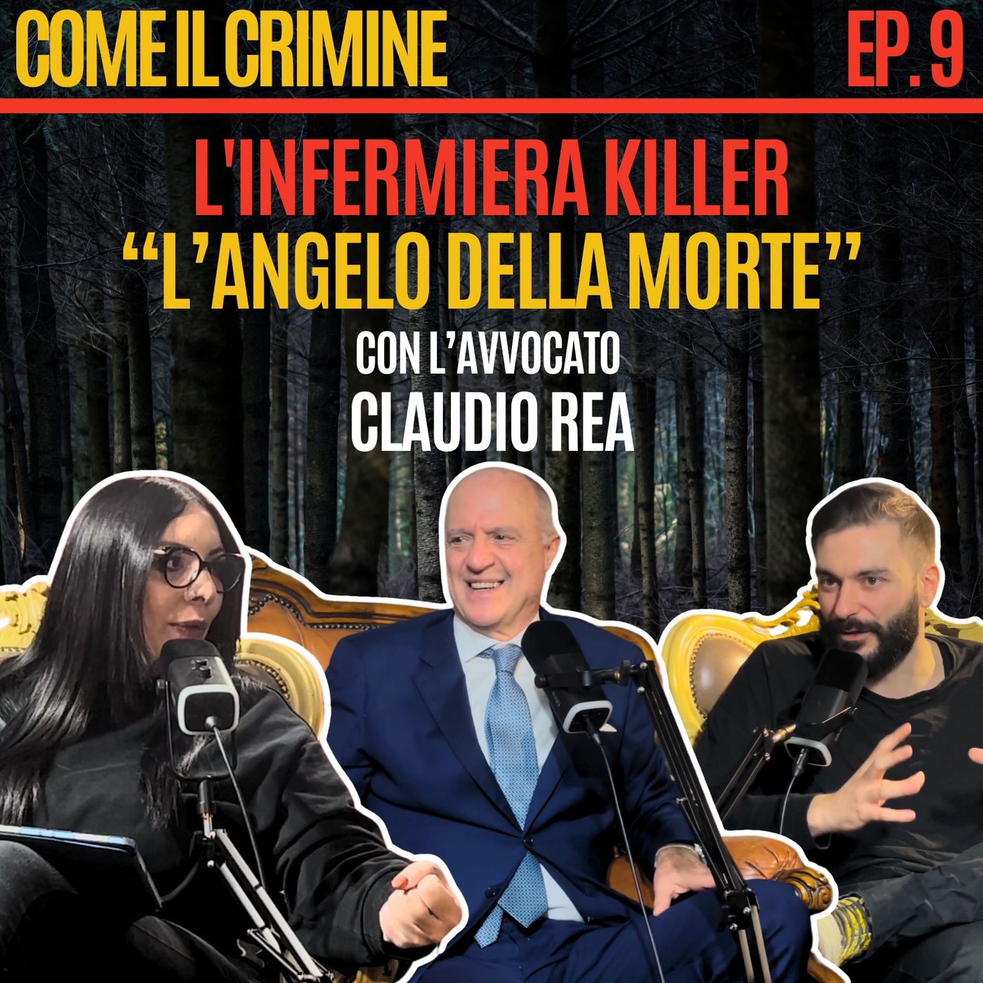 Come il Crimine - Episodio 9: "Sonya Caleffi: l'ultima serial killer italiana" con l'Avv. Claudio Rea episode artwork