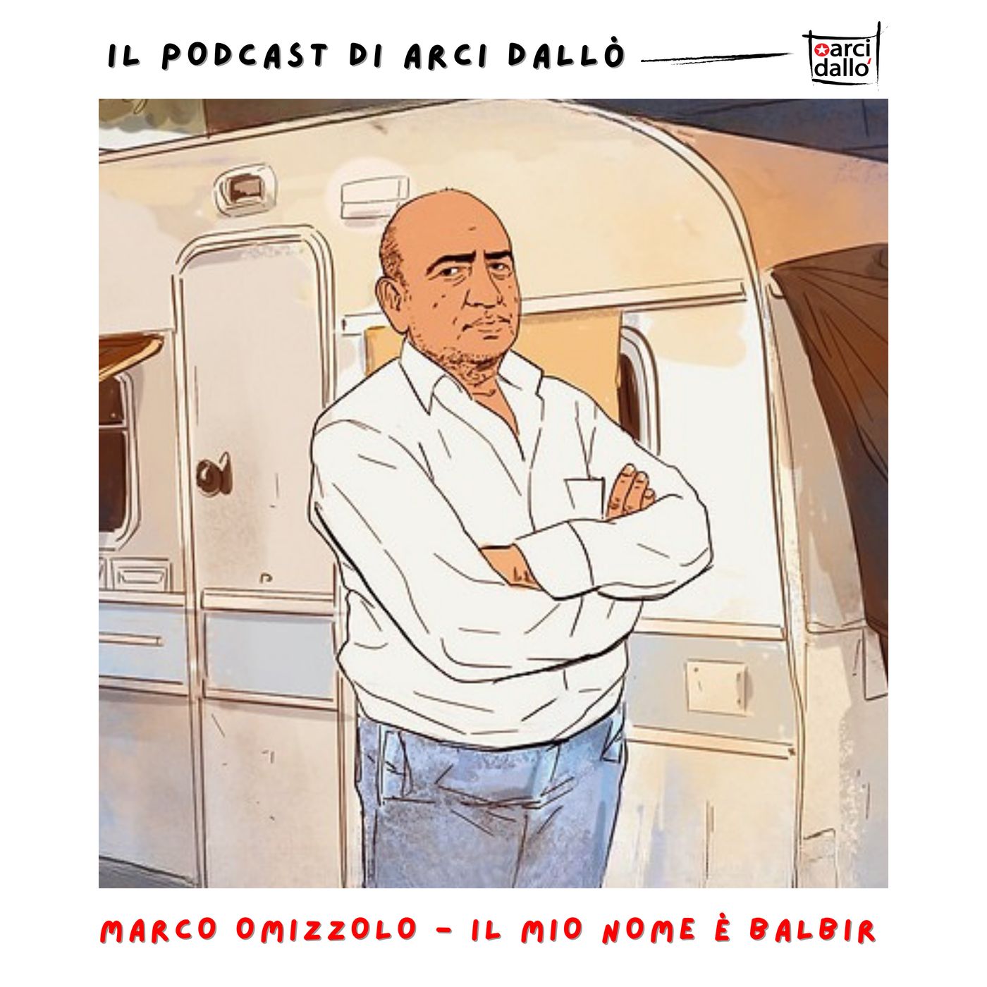Il podcast di Arci Dallò