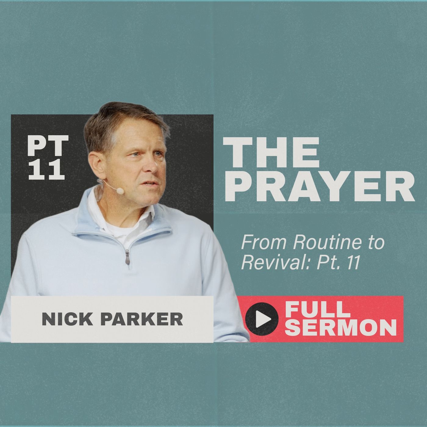 The Prayer: From Routine to Revival - Part Eleven episode artwork