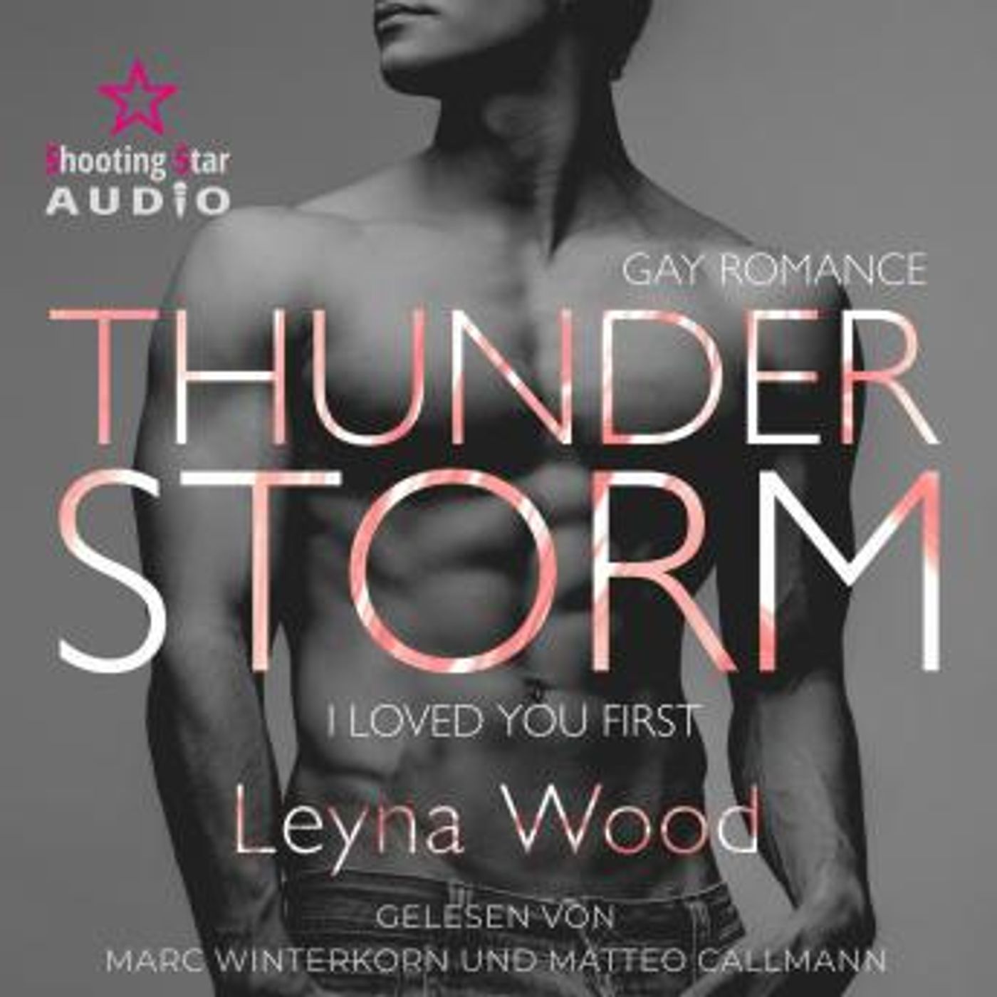 [German] - Thunderstorm: I loved you first - Blackwood STORM Trilogie, Band 1 (ungekürzt) by Leyna Wood episode artwork