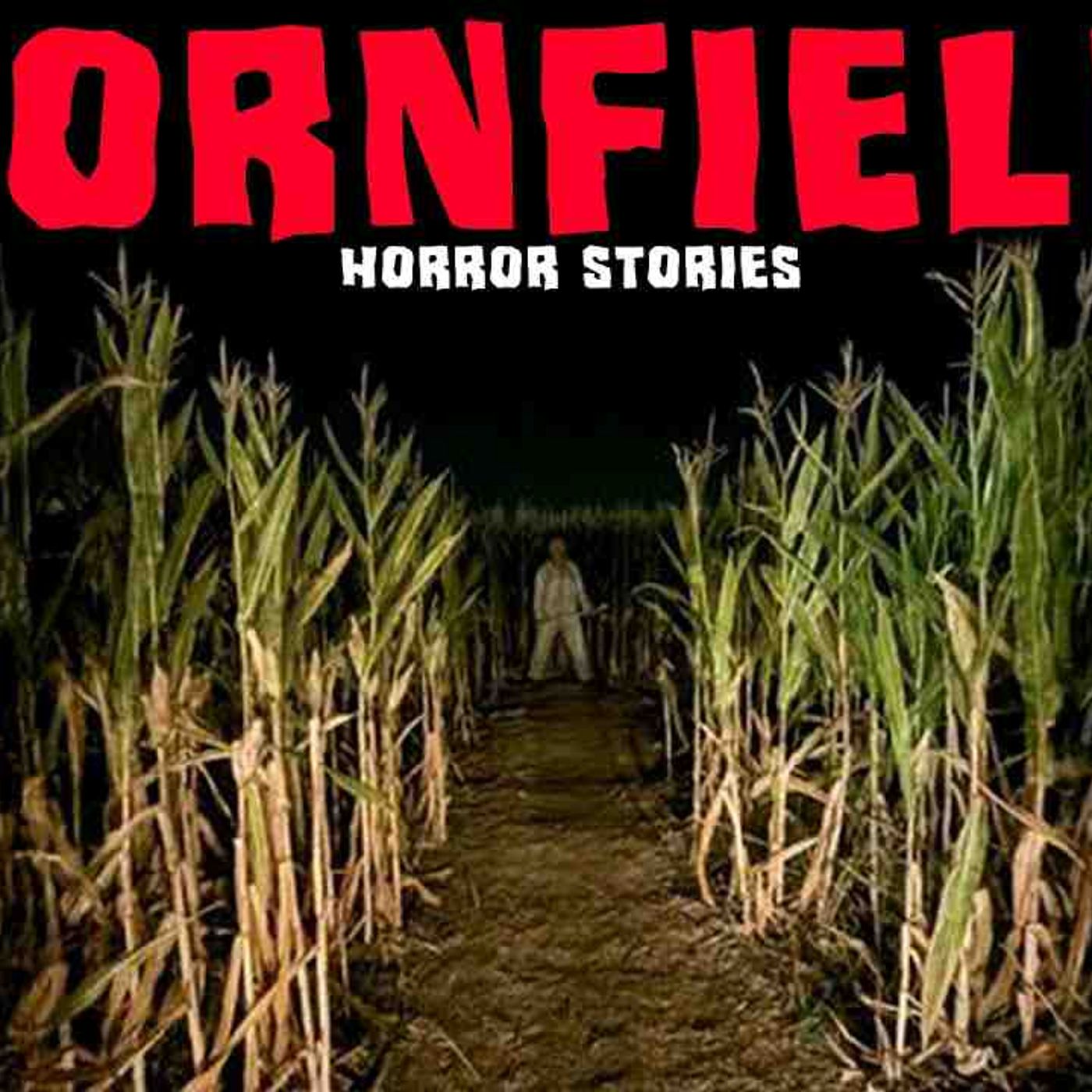 Most Disturbing TRUE Cornfield Horror Stories _ Buried Files episode artwork