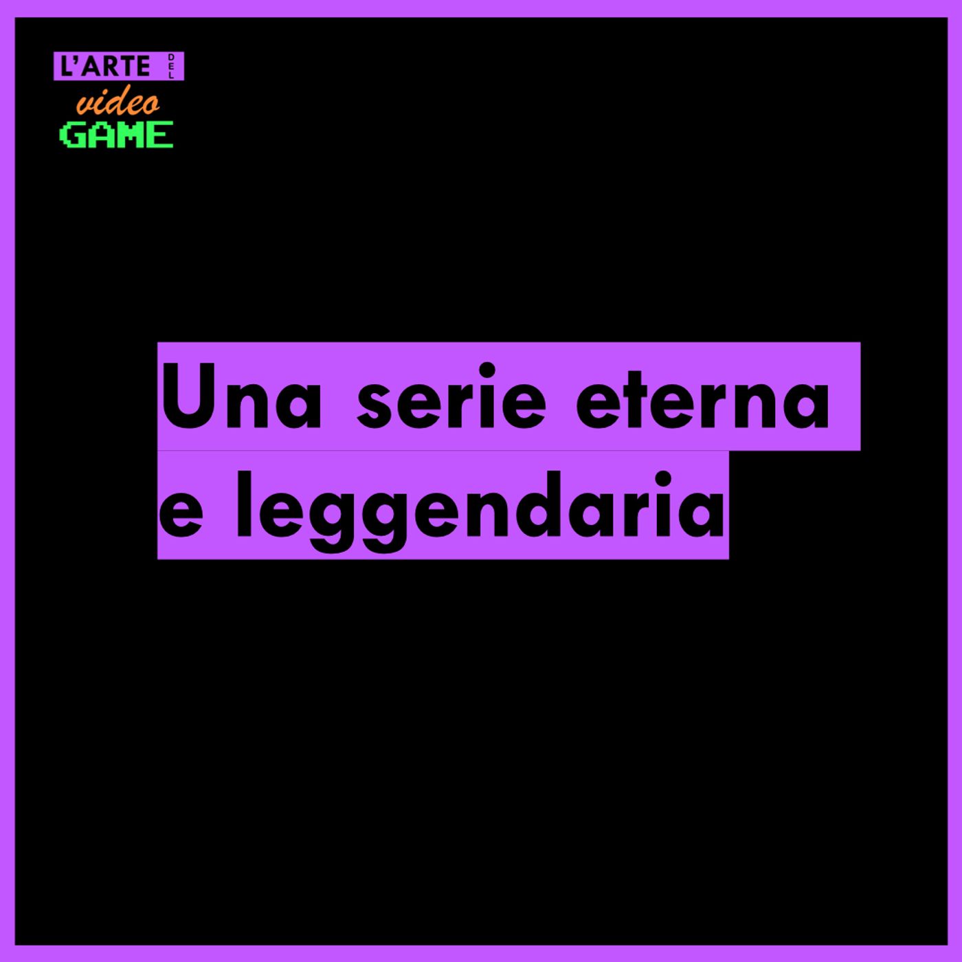 The Legend of Zelda | Una serie eterna e leggendaria episode artwork