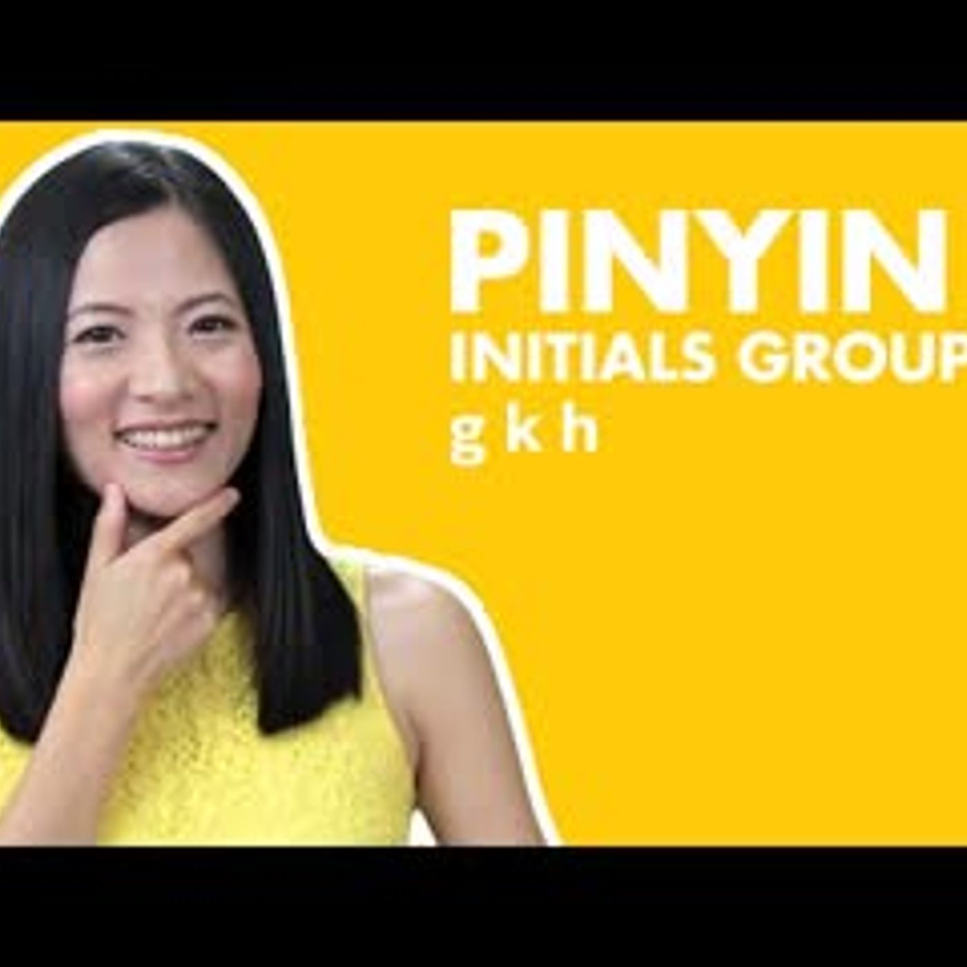 Learn Chinese Pinyin Practice Chinese Pinyin Lesson 04    Pinyin Initials G K H episode artwork