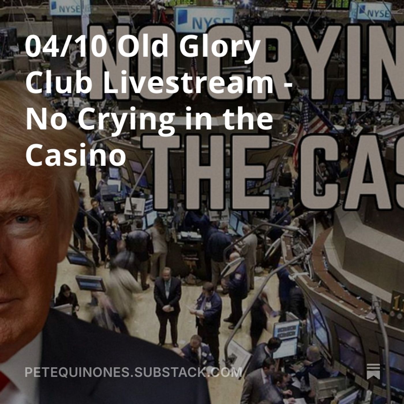 04/10 Old Glory Club Livestream - No Crying in the Casino