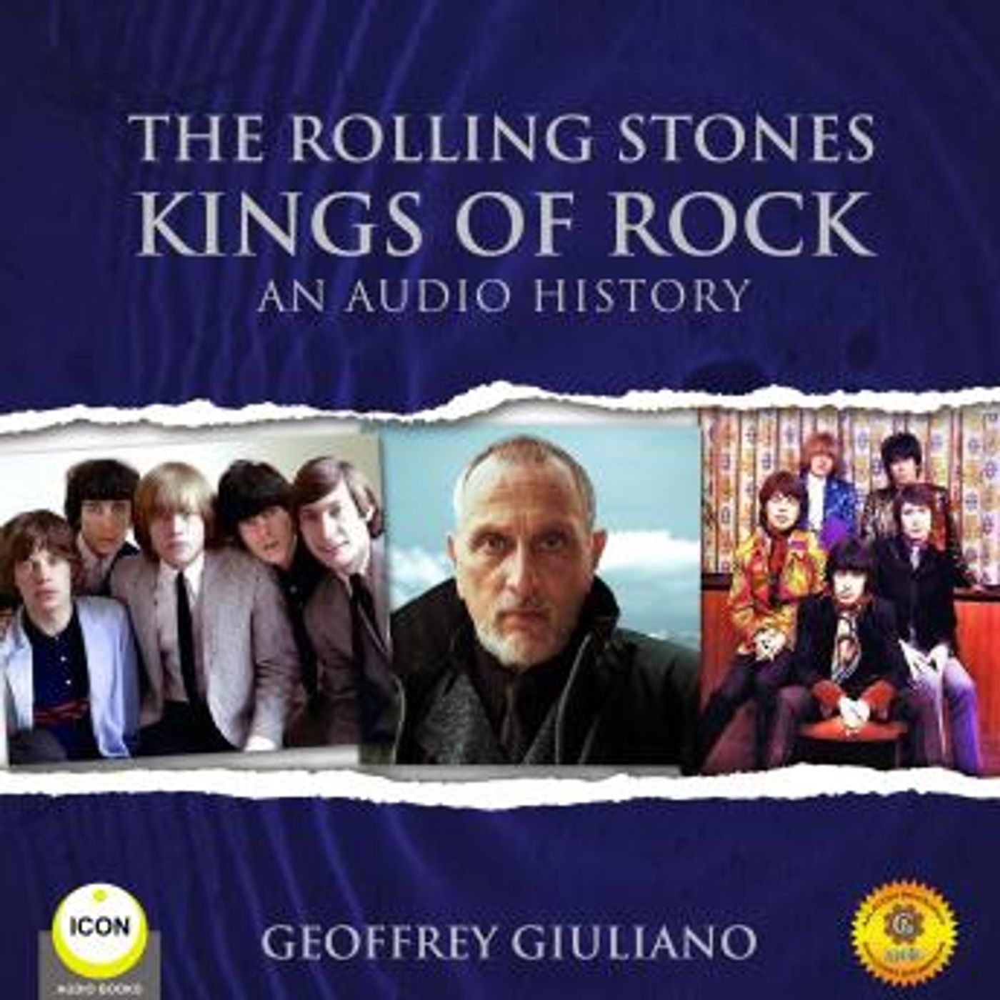 The Rolling Stones Kings of Rock - An Audio History by Geoffrey Giuliano episode artwork