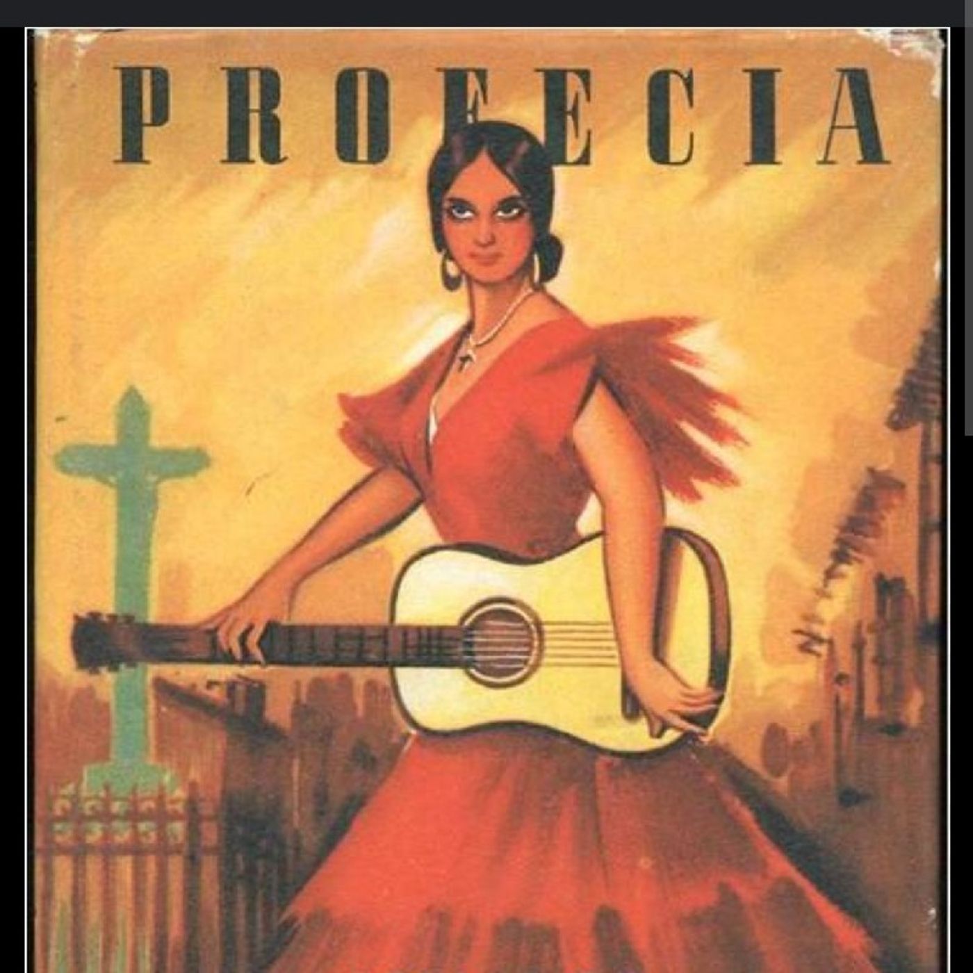Profecia , A Quintero y R. De León