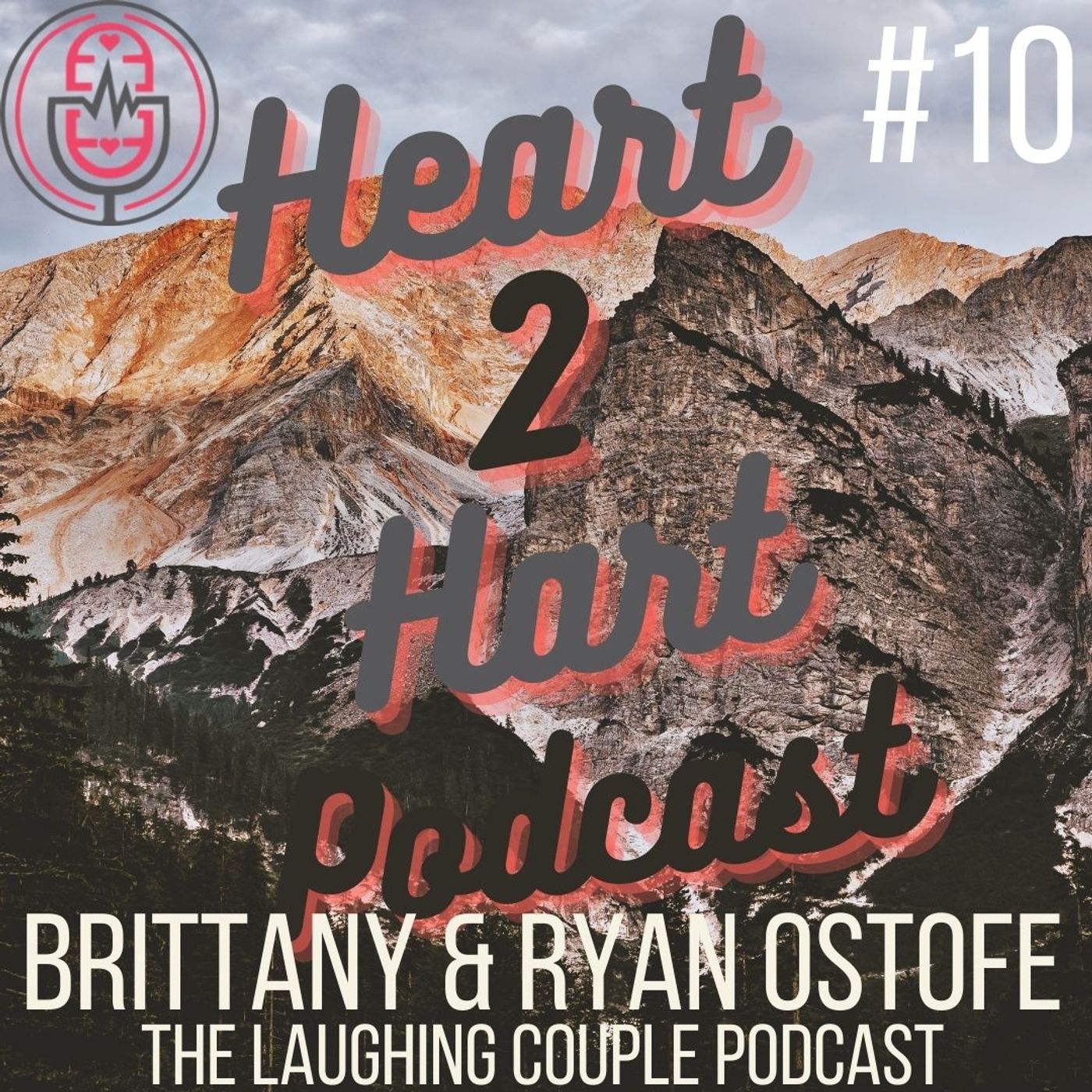 Ep.10 W/ The Laughing Couple Podcast - Britt & Ryan Ostofe - Managing Success and Children! episode artwork