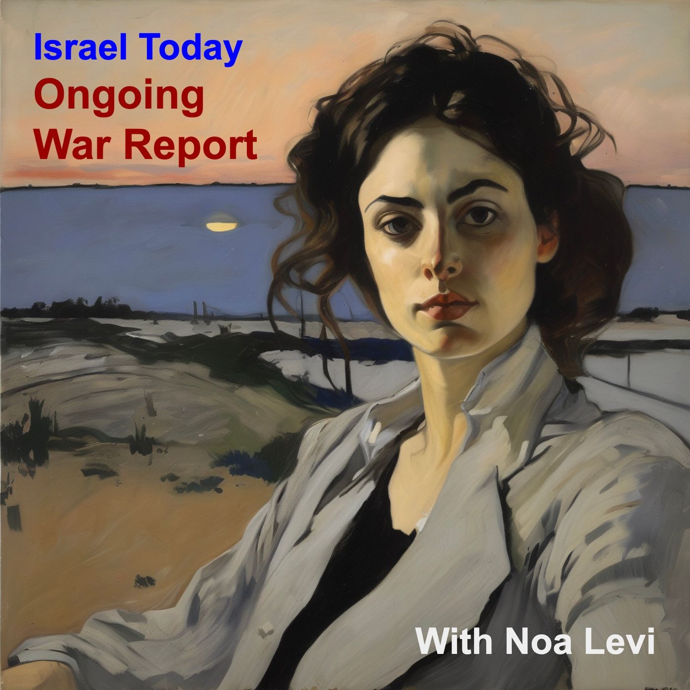 Israel Today: Ongoing War Report podcast cover art