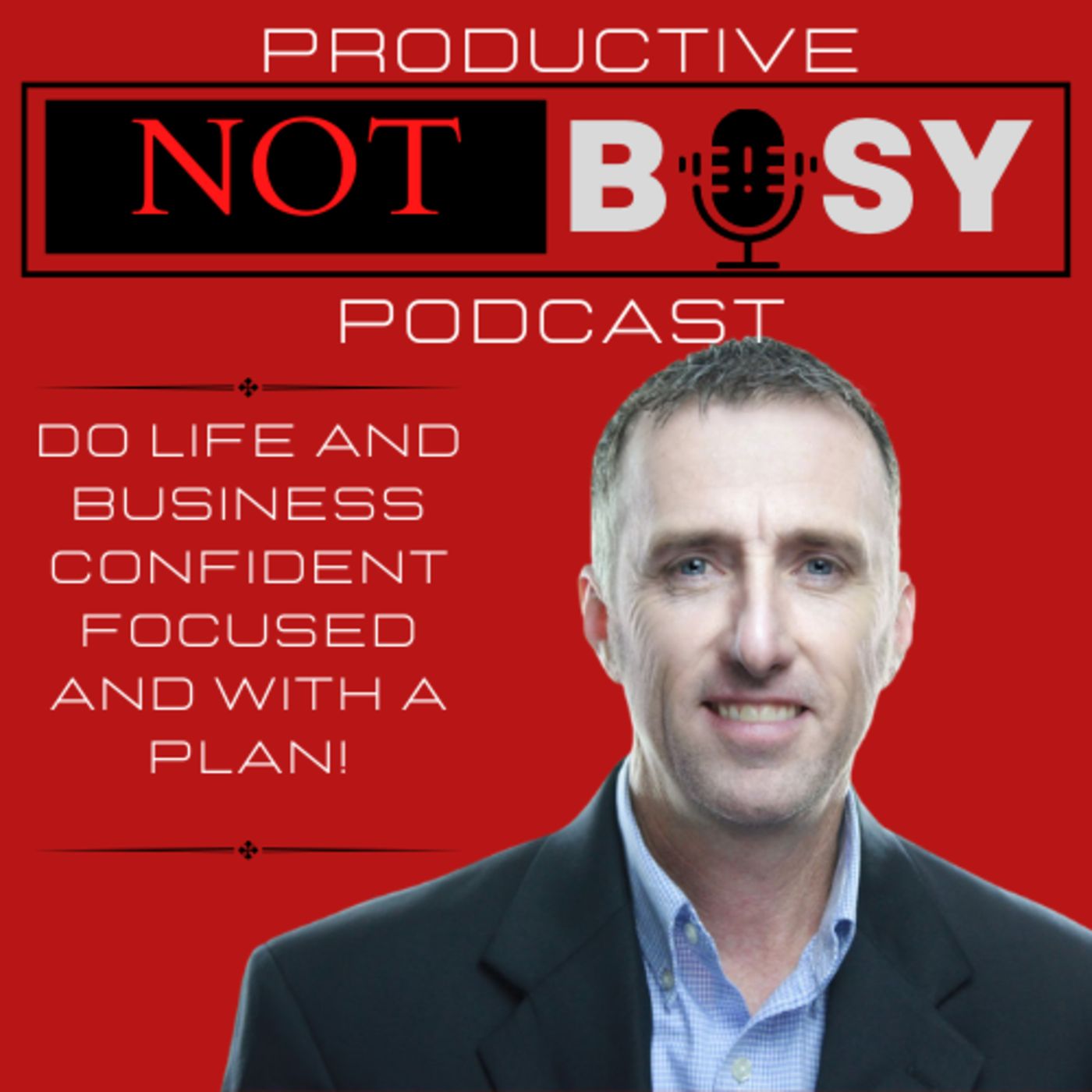 Productive Not Busy Podcast