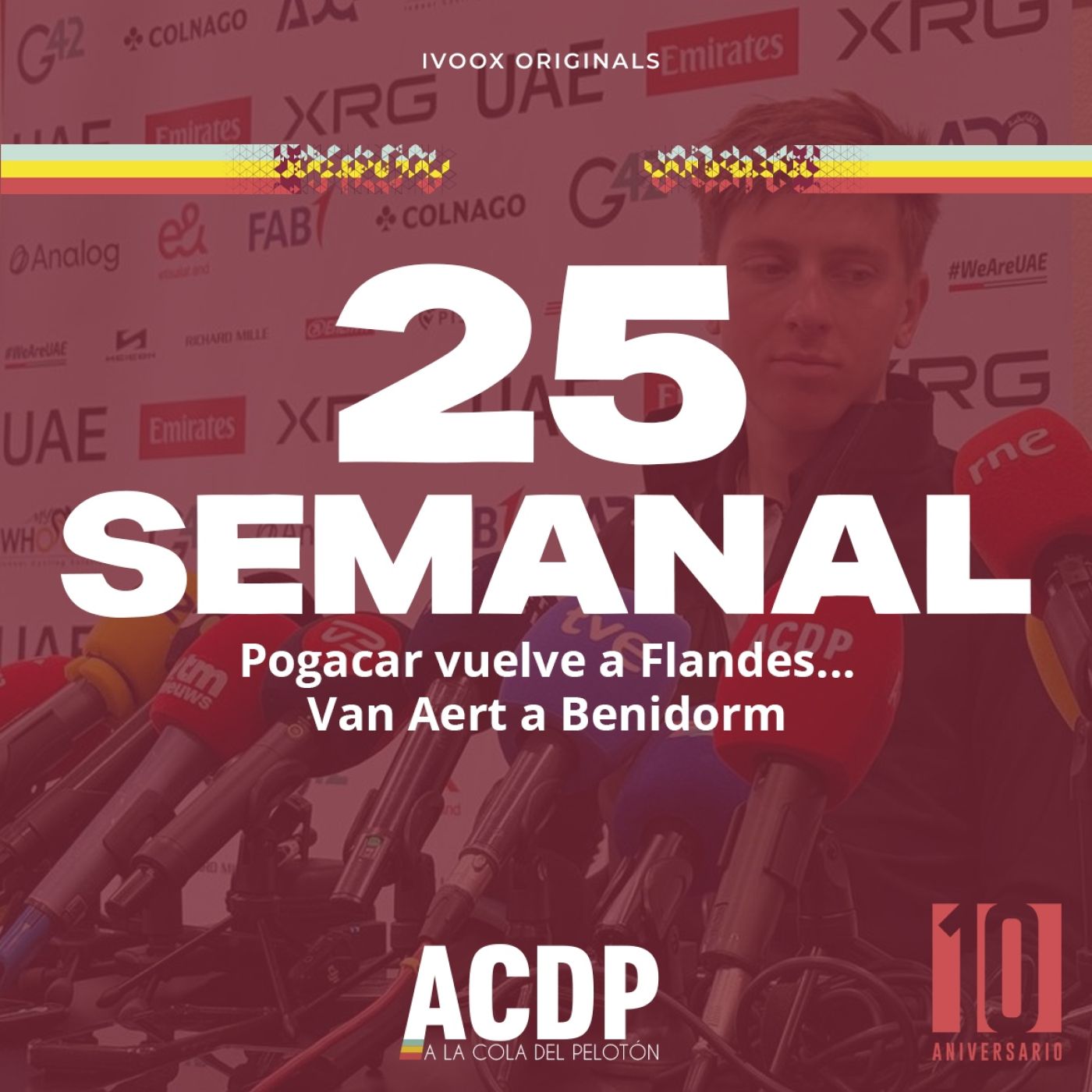 Pogacar, Ayuso... Periodismo en Benidorm | Media Day UAE | BenidormCX | #24 Semanal ACDP | ACDP - A la Cola del Pelotón episode artwork
