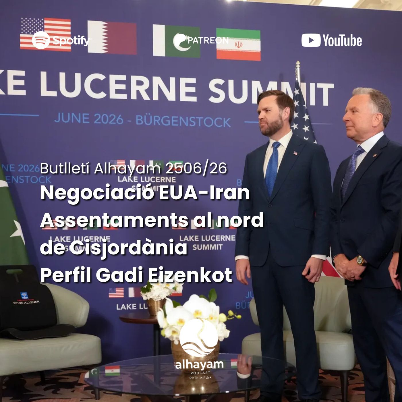 Butlletí 25/06/26: Negociacions entre EUA i l’Iran; expansió dels asentaments jueus al nord de Cisjordània; perfil de Gadi Eizenkot episode artwork