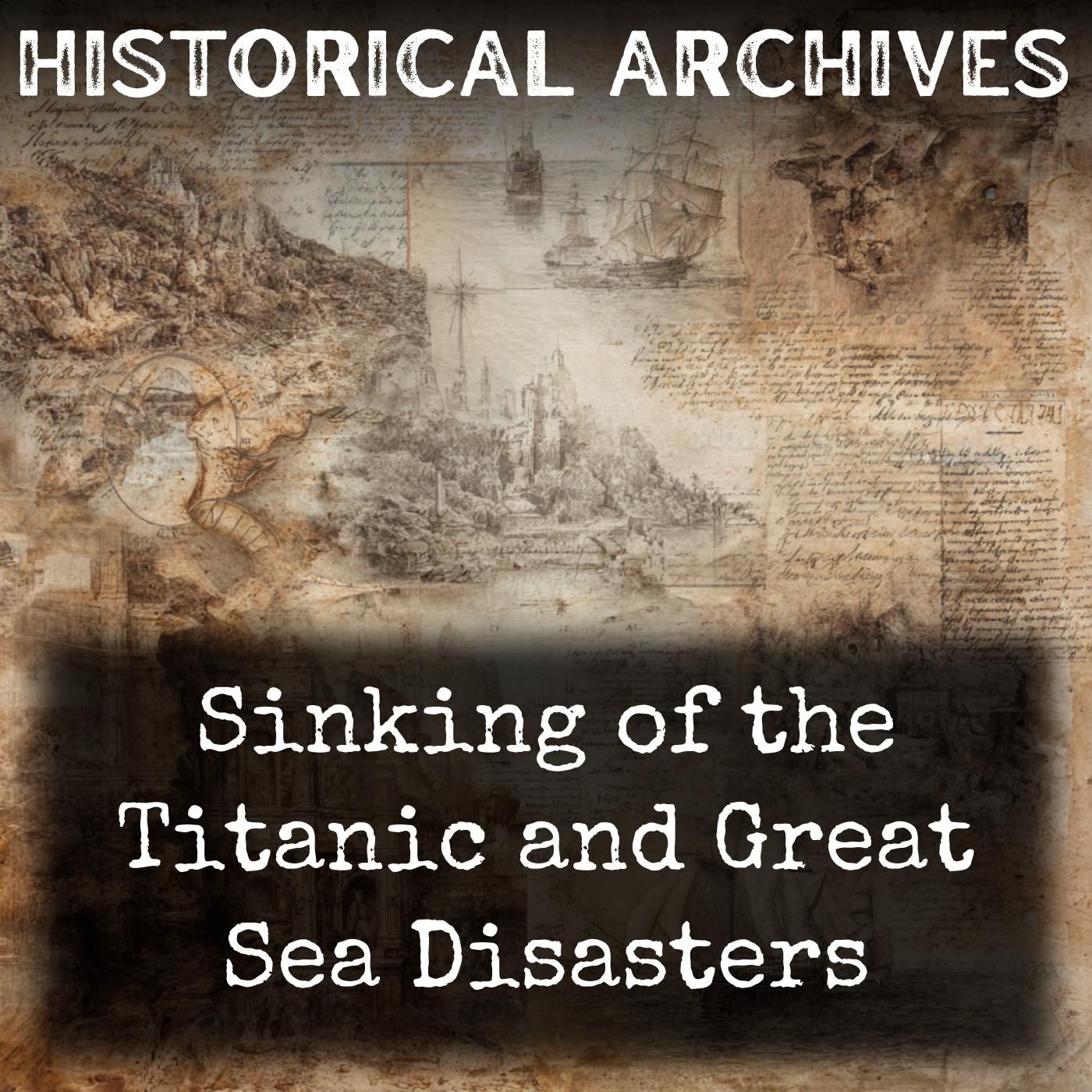 Sinking of the Titanic and Great Sea Disasters