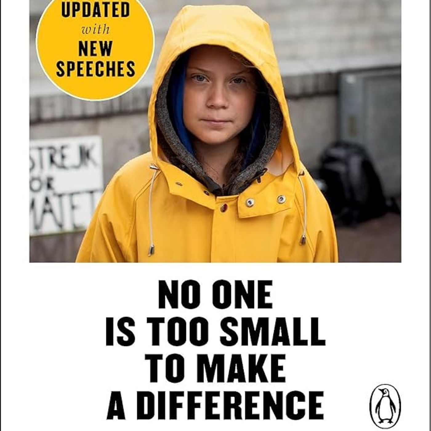 No One Is Too Small to Make a Difference No One Is Too Small to Make a Difference