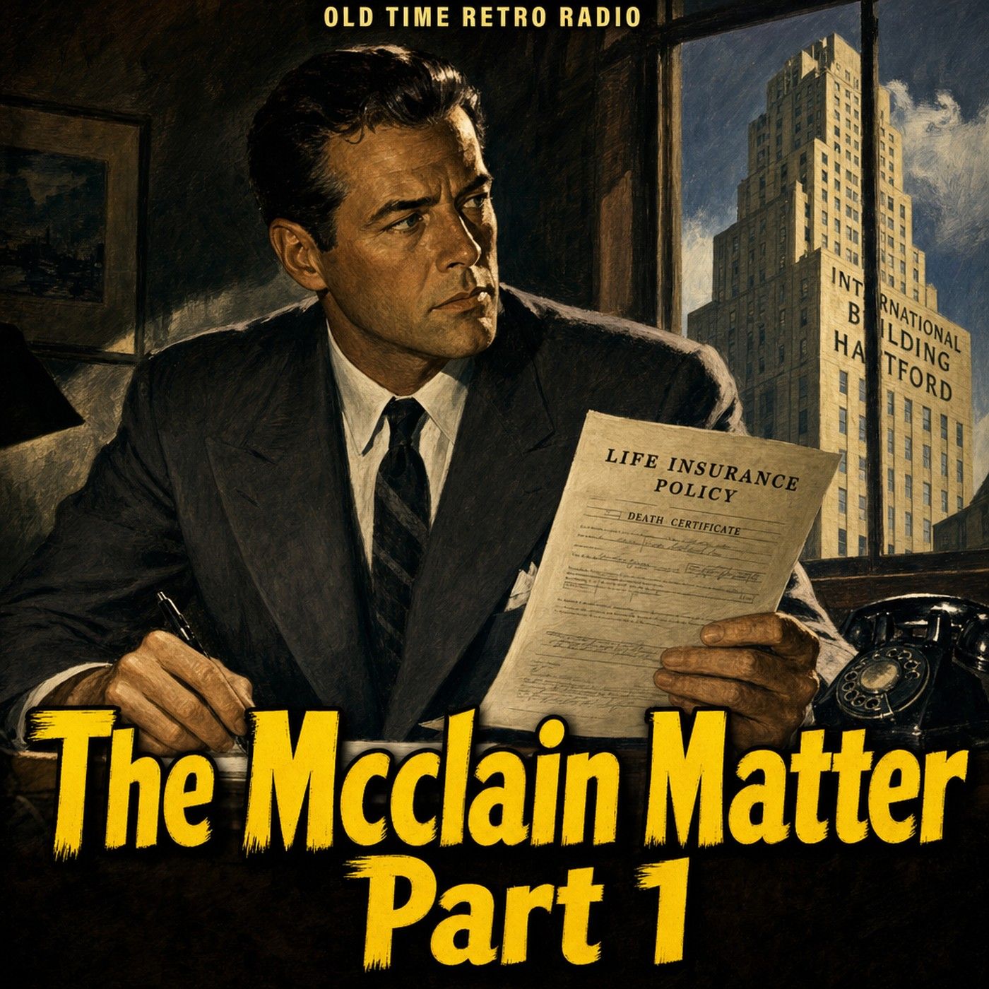 Yours Truly Johnny Dollar - "The Mcclain Matter Part 1" (Old Time Radio)