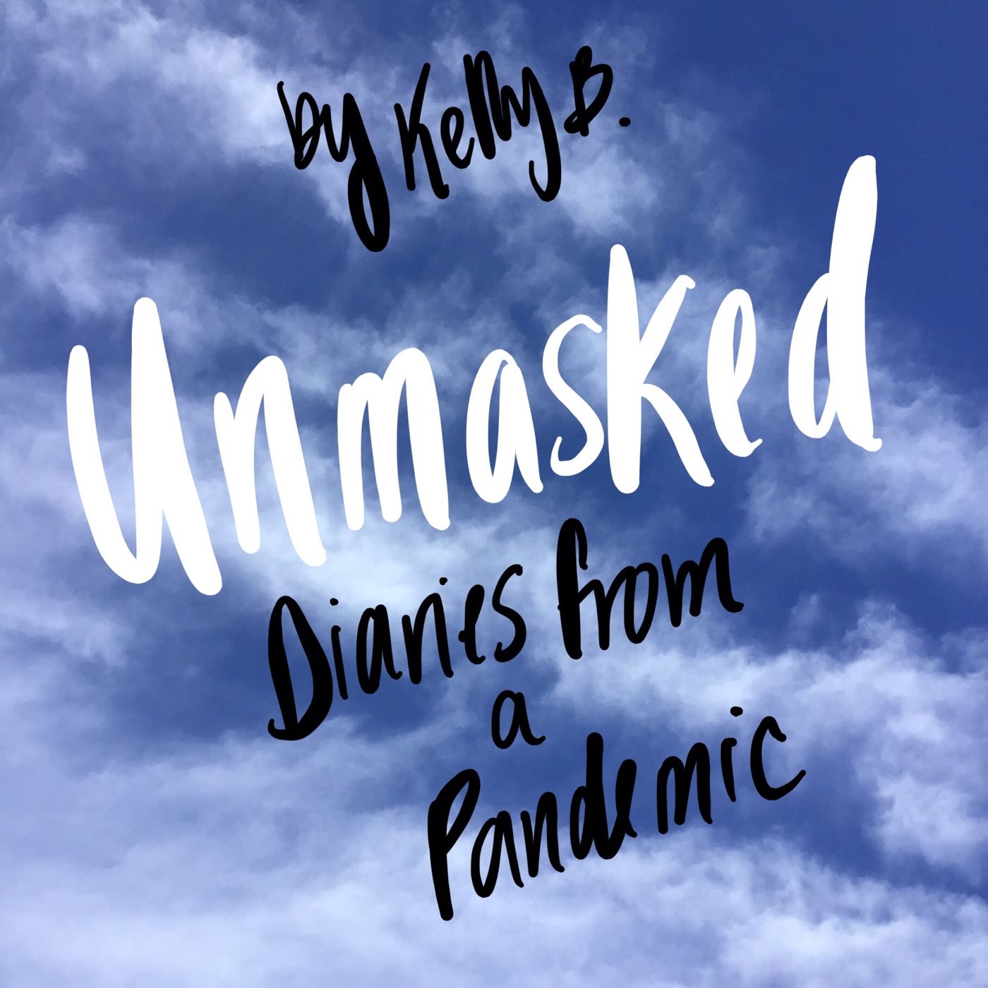 Unmasked: Diaries From A Pandemic