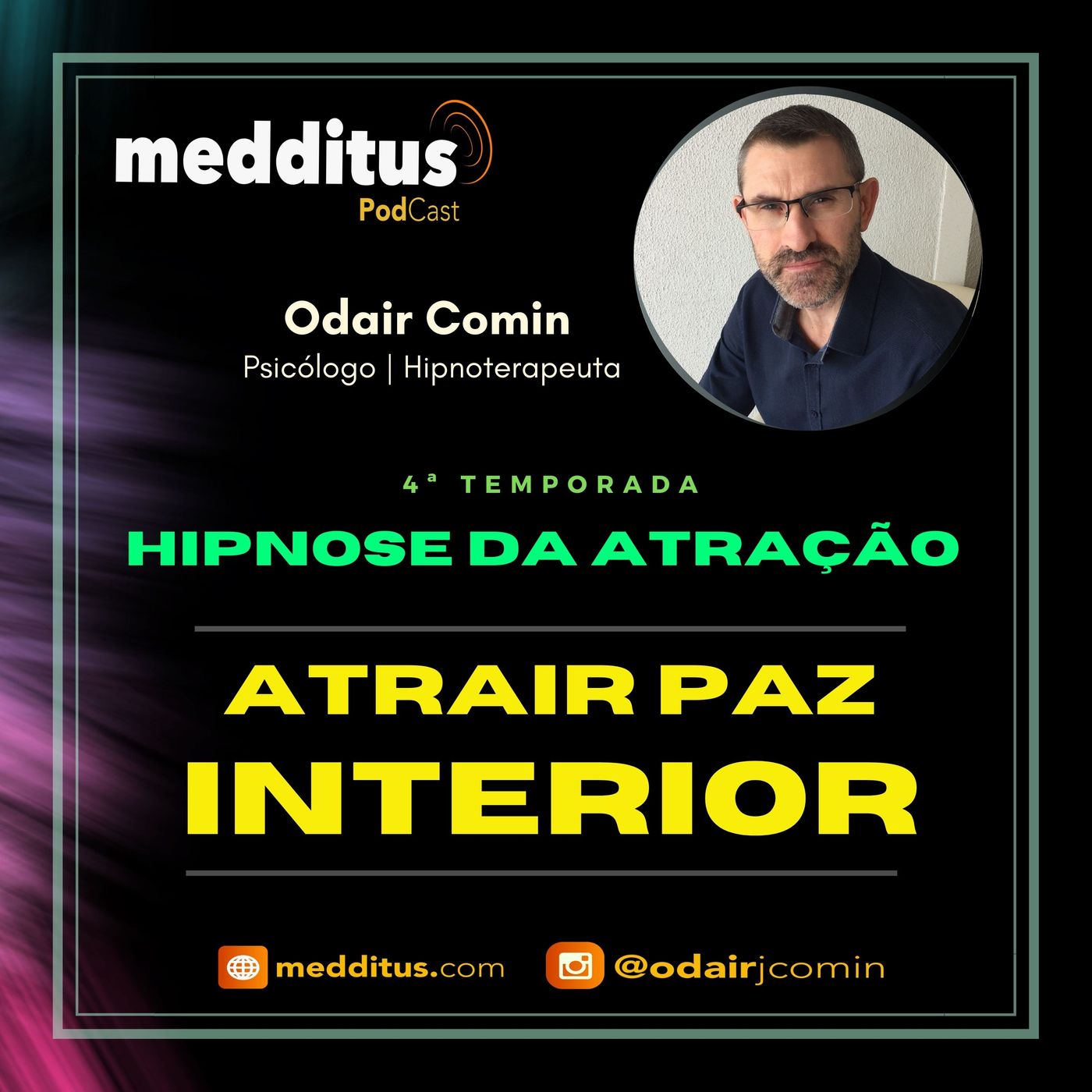 #116 | Hipnose para Atrair Paz Interior  | Lei da Atração | Odair Comin episode artwork