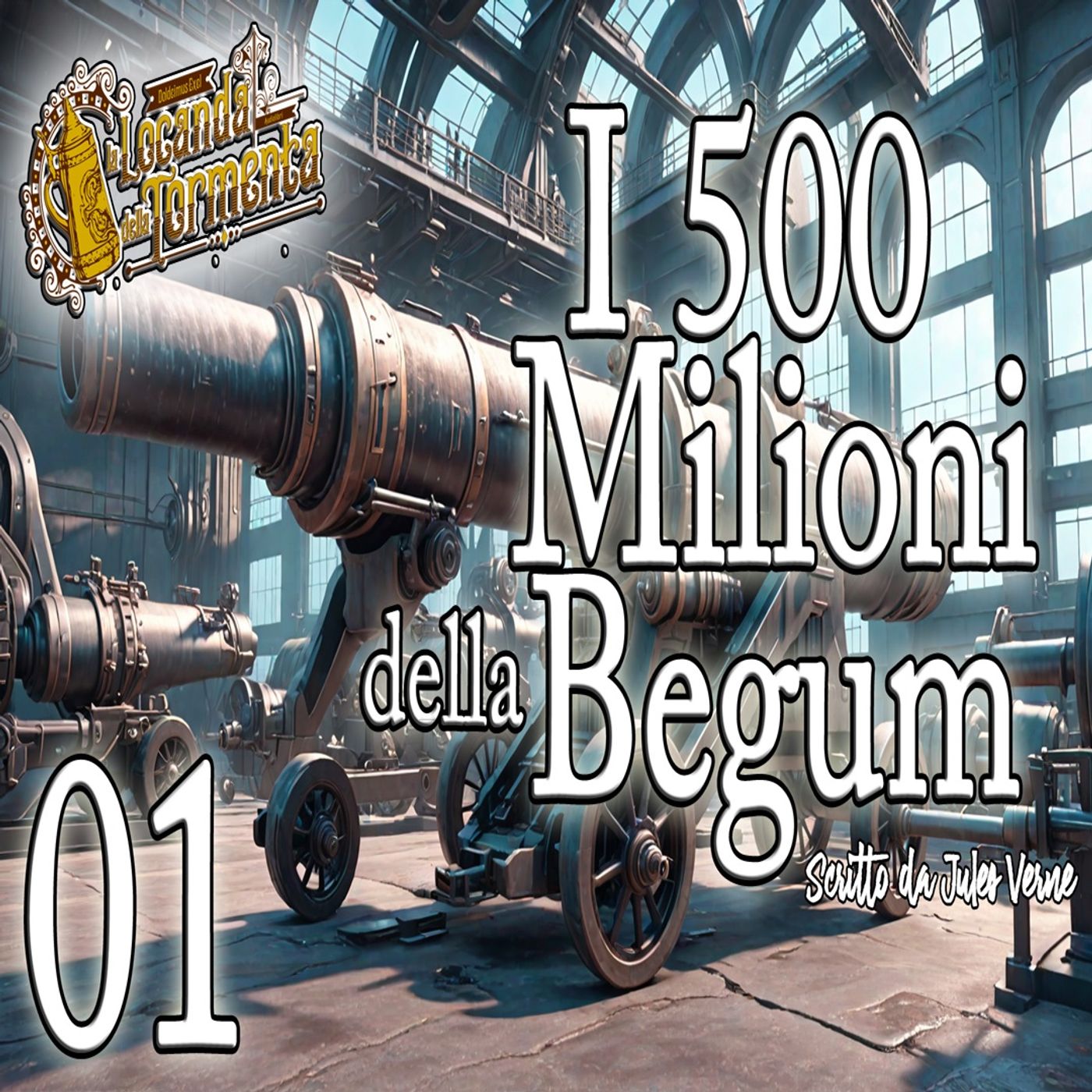 Jules Verne - Audiolibro I 500 milioni della Begum - Capitolo 01 episode artwork