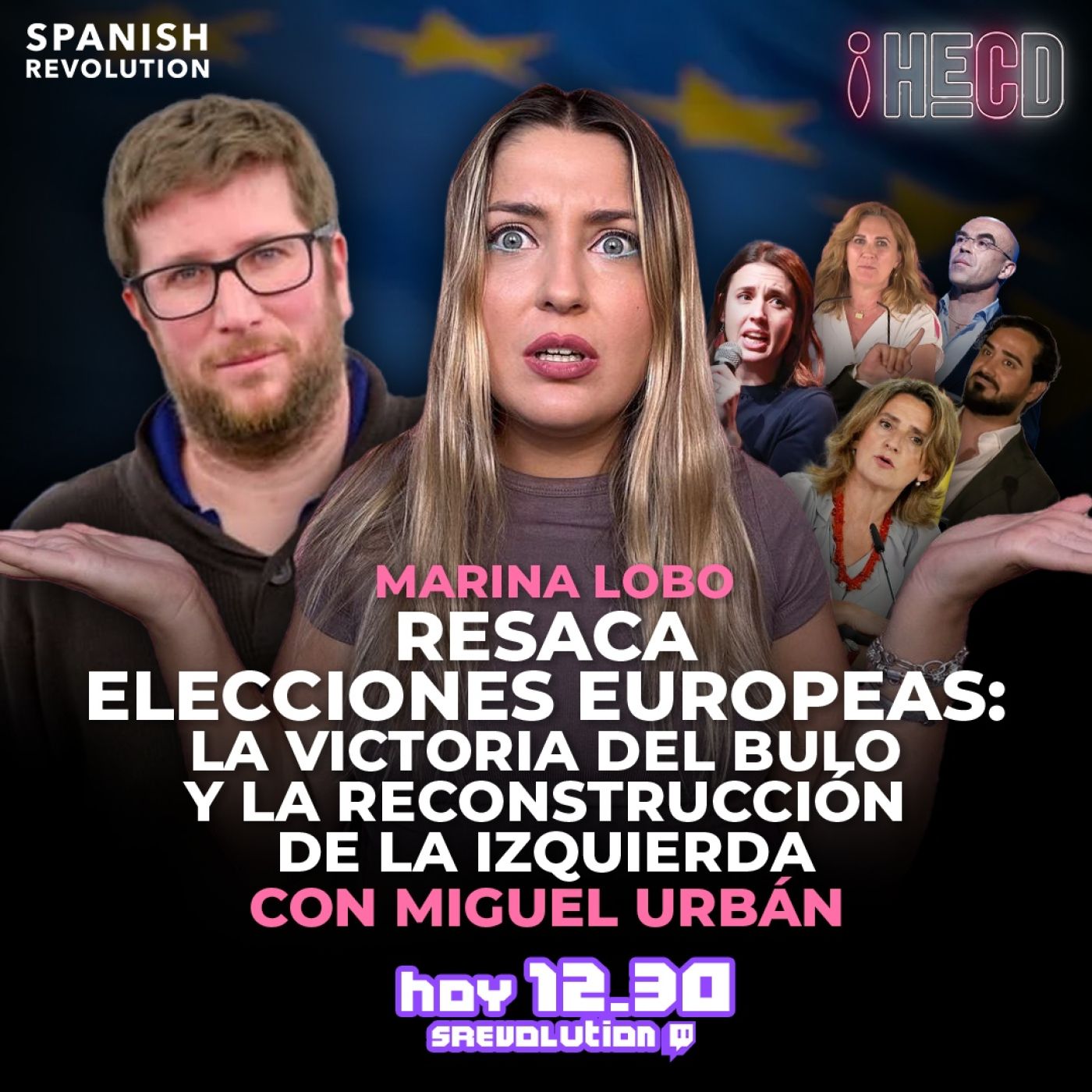 HECD! 429 Marina Lobo - Lunes de resaca electoral. Análisis de los resultados con Miguel Urbán