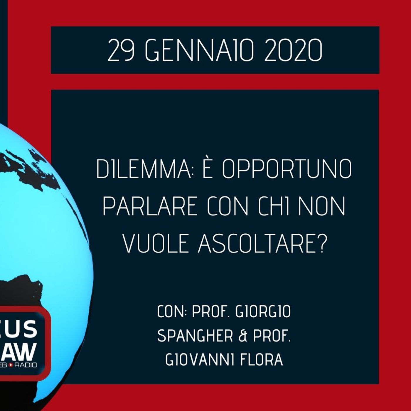 BREAKING NEWS – DILEMMA: È OPPORTUNO PARLARE CON CHI NON VUOLE ASCOLTARE? – PROF. GIORGIO SPANGHER E PROF. GIOVANNI FLORA episode artwork