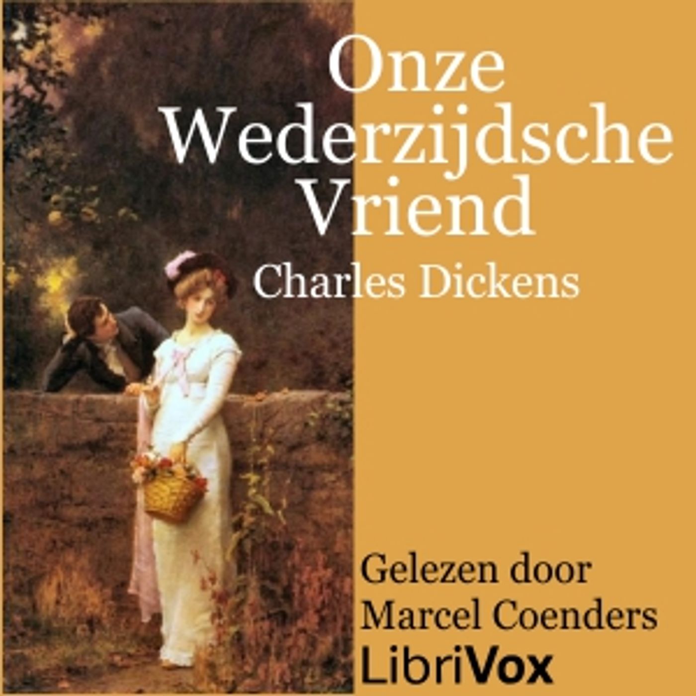 Charles Dickens (1812 – 1870) – Onze Wederzijdsche Vriend