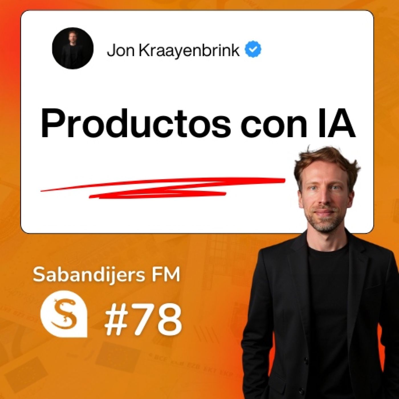 Sabandijers FM 78 Productos con IA FT Jon Kraayenbrink episode artwork