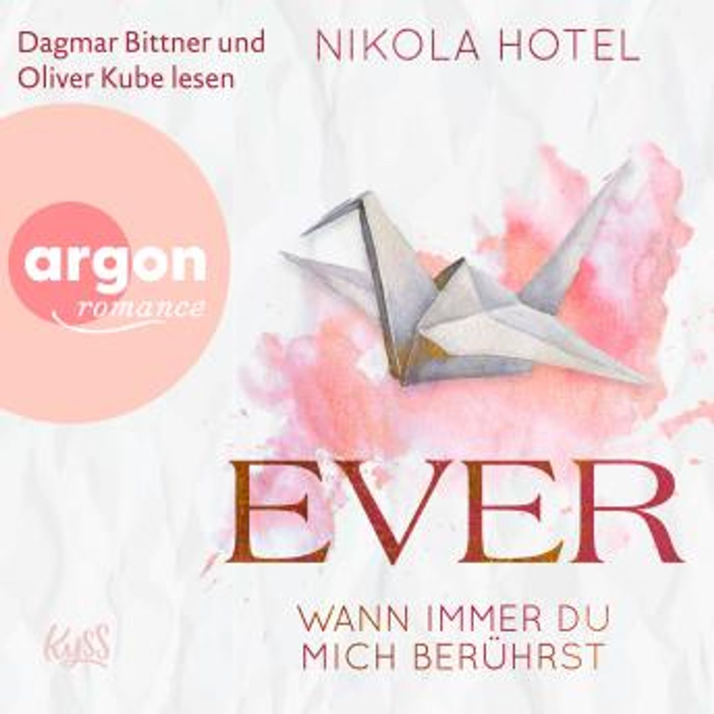 [German] - Ever - Wann immer du mich berührst (Ungekürzt) by Nikola Hotel episode artwork