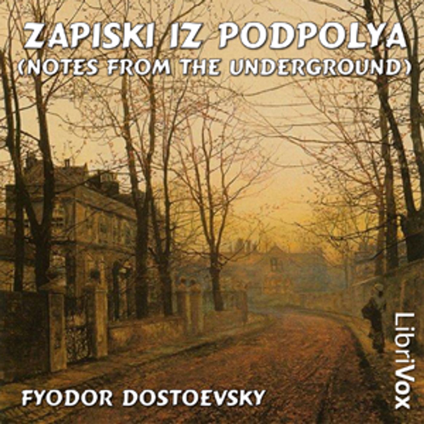 Fyodor Dostoyevsky - Zapiski iz podpolya (Notes from the Underground) cover art