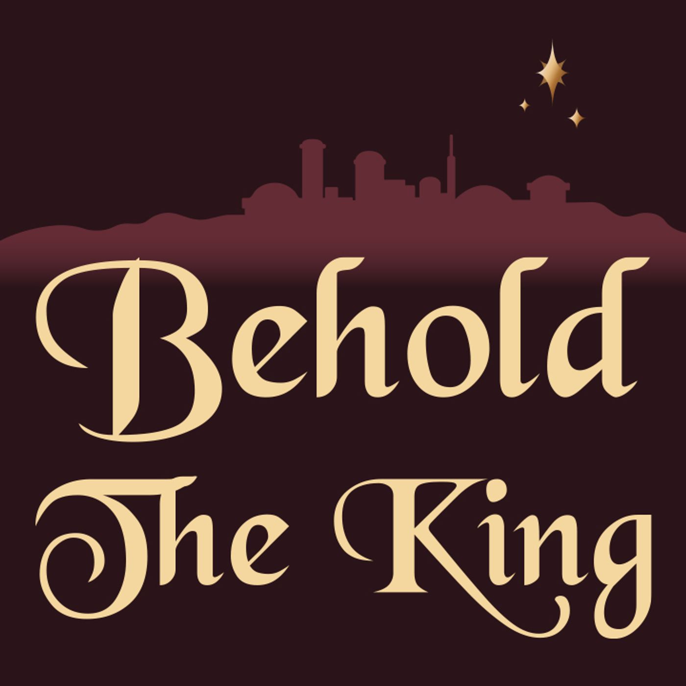 Behold the King - Behold the Hope of the World