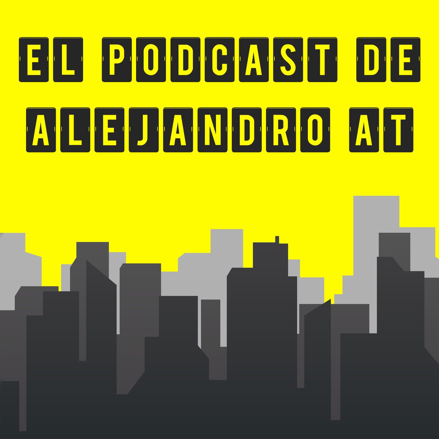 EL PODCAST DE ALEJANDRO AT