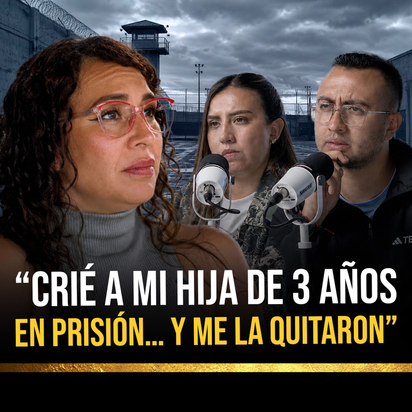 “Me quitaron a mi hija de 3 años en la cárcel… aunque su familia la esperaba” episode artwork
