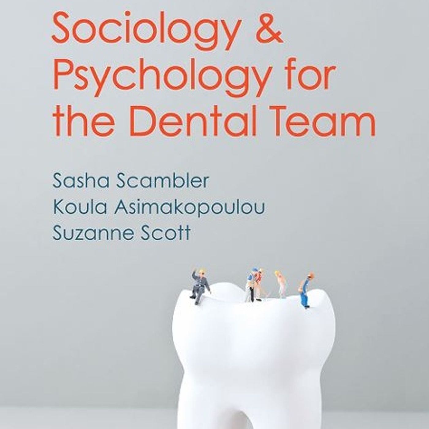 Sociology and Psychology for the Dental Team