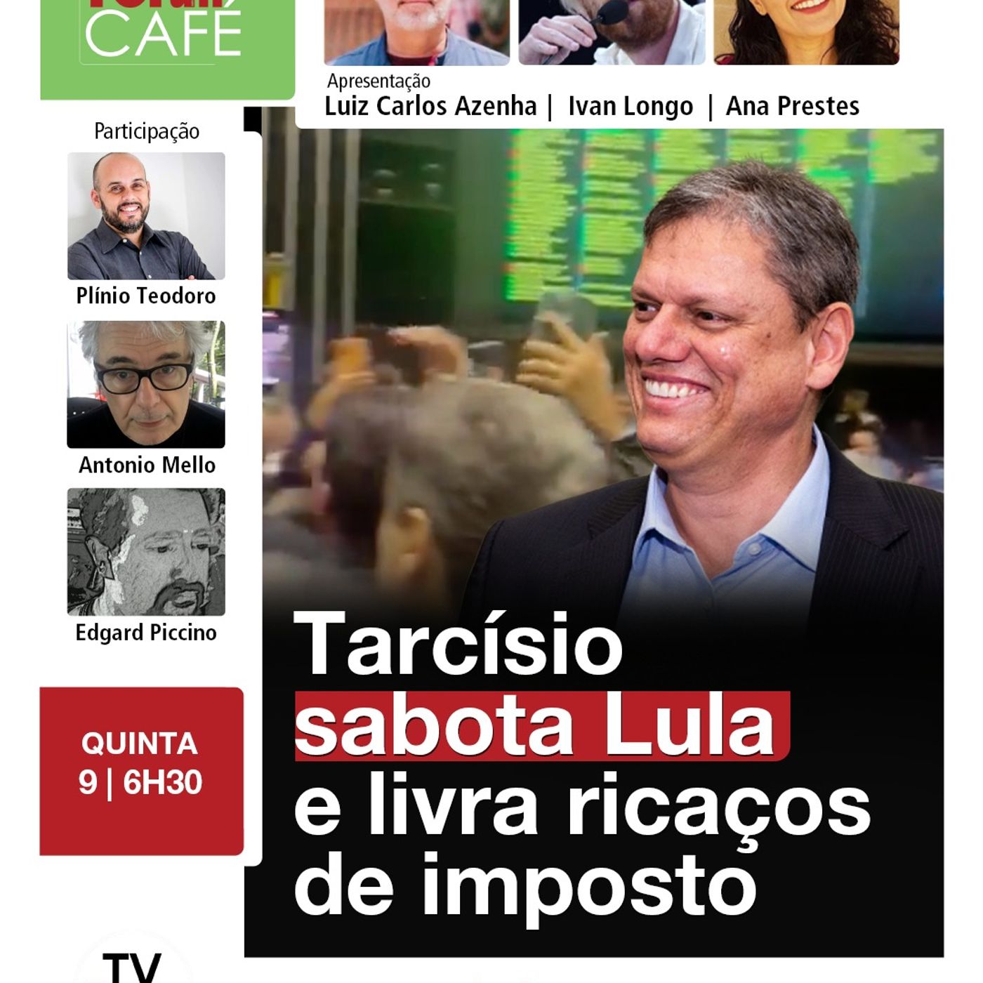Tarcísio SABOTA Lula e livra ricaços de imposto | 09.10.25