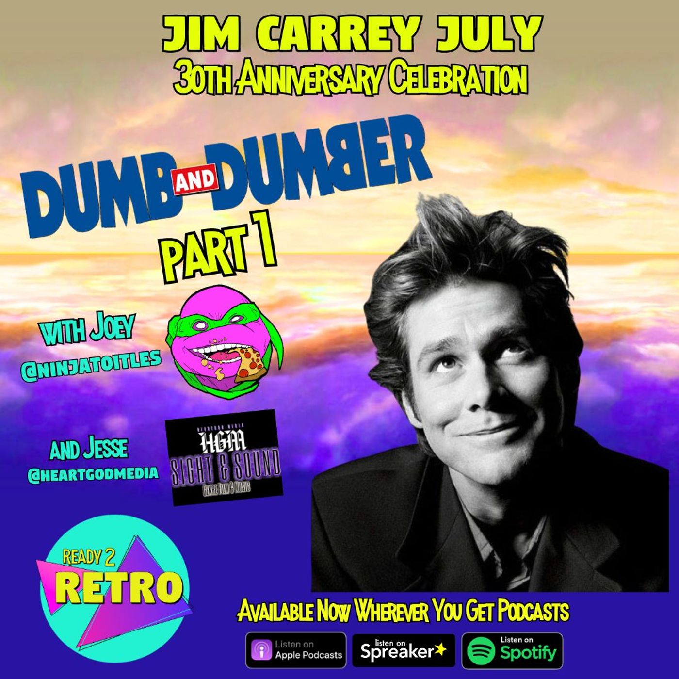 Episode 189: "Dumb & Dumber" Part 1 with Joey from @ninjatoitles & Jesse from @heartgodmedia ~JIM CARREY JULY~