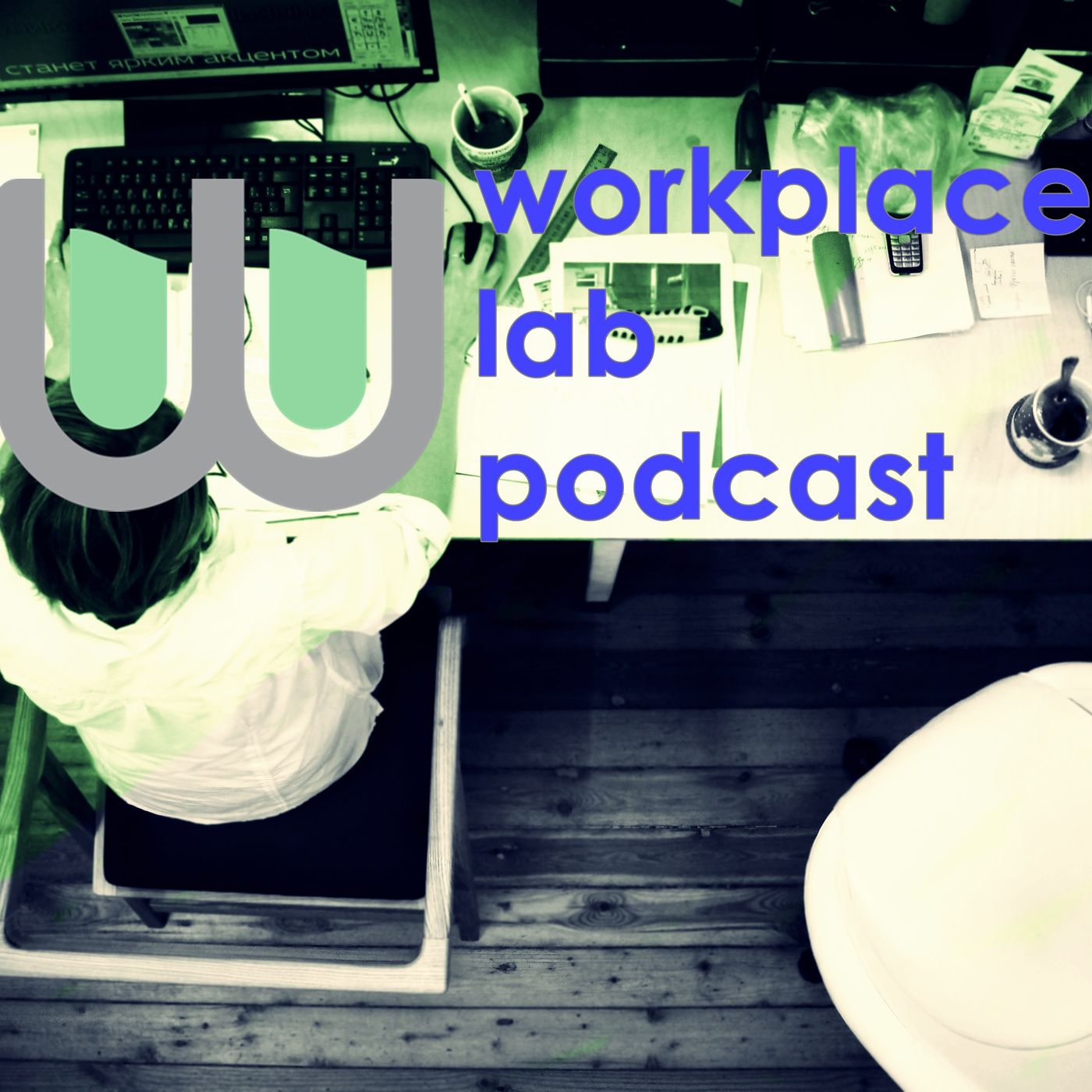 Workplace Lab Podcast