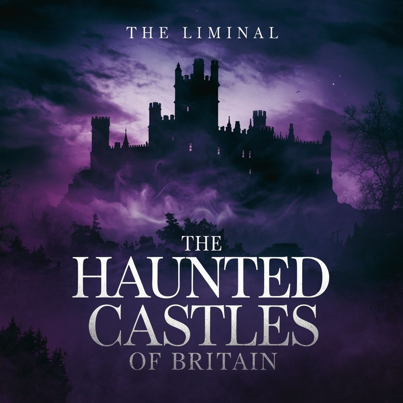 The Haunted Castles of Britain