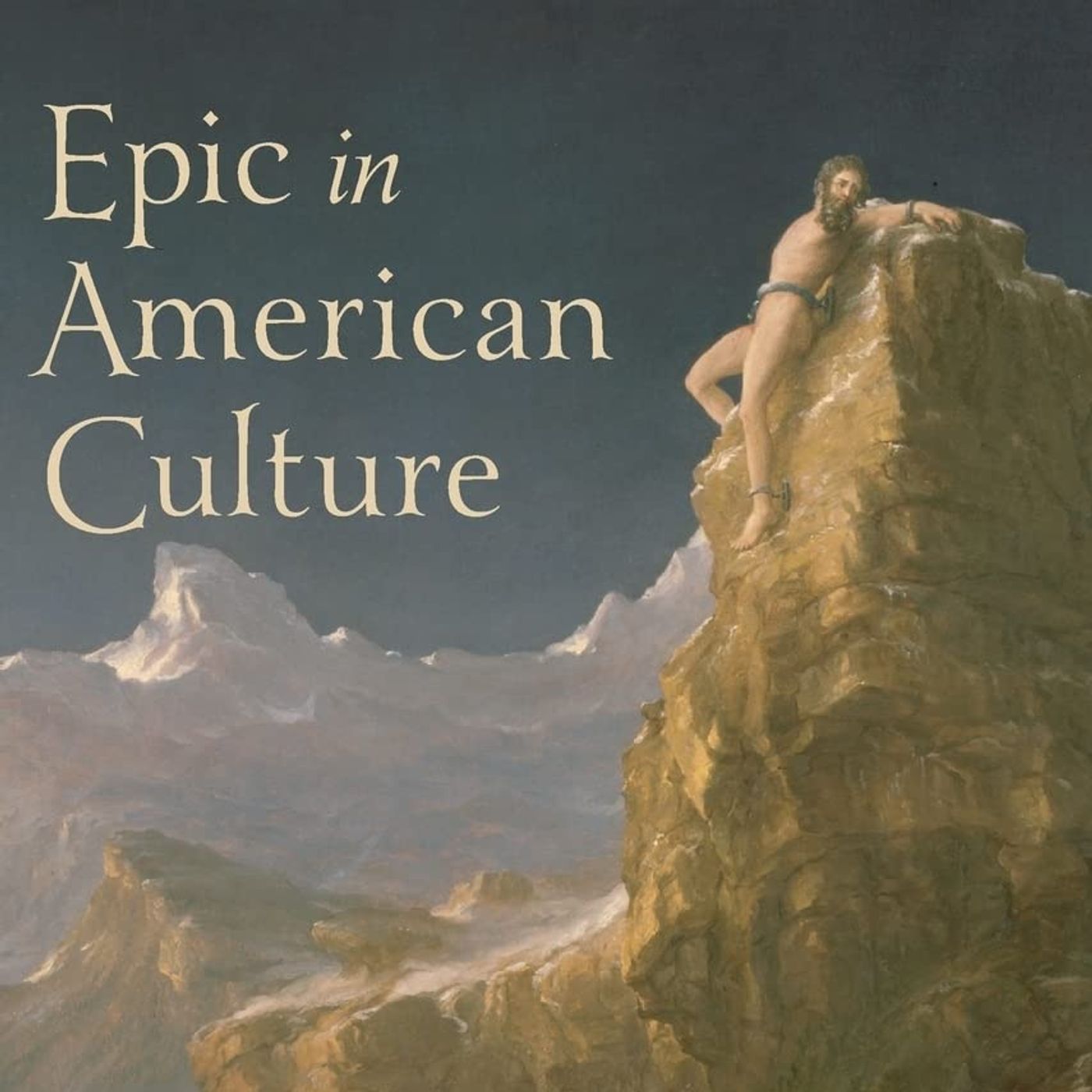 Epic in American Culture: Settlement to Reconstruction