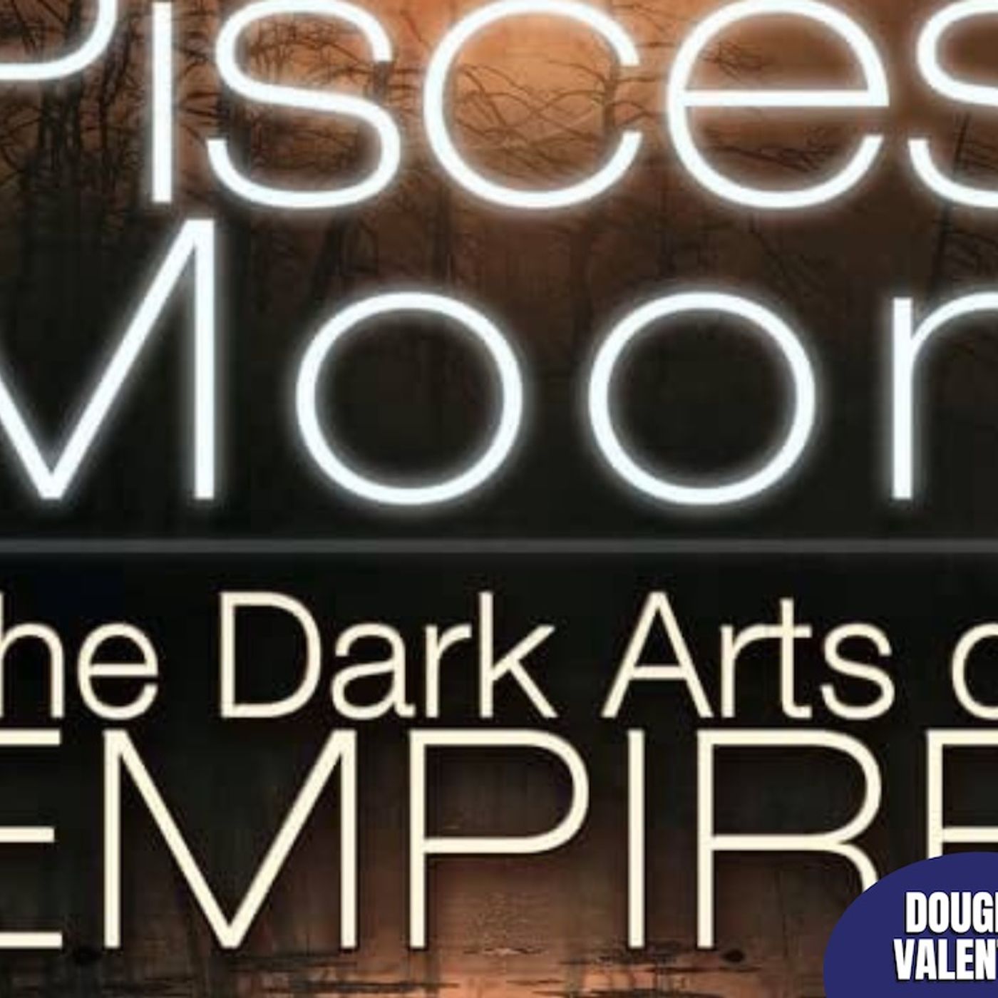Pisces Moon | Douglas Valentine (TPC #,2072) episode artwork