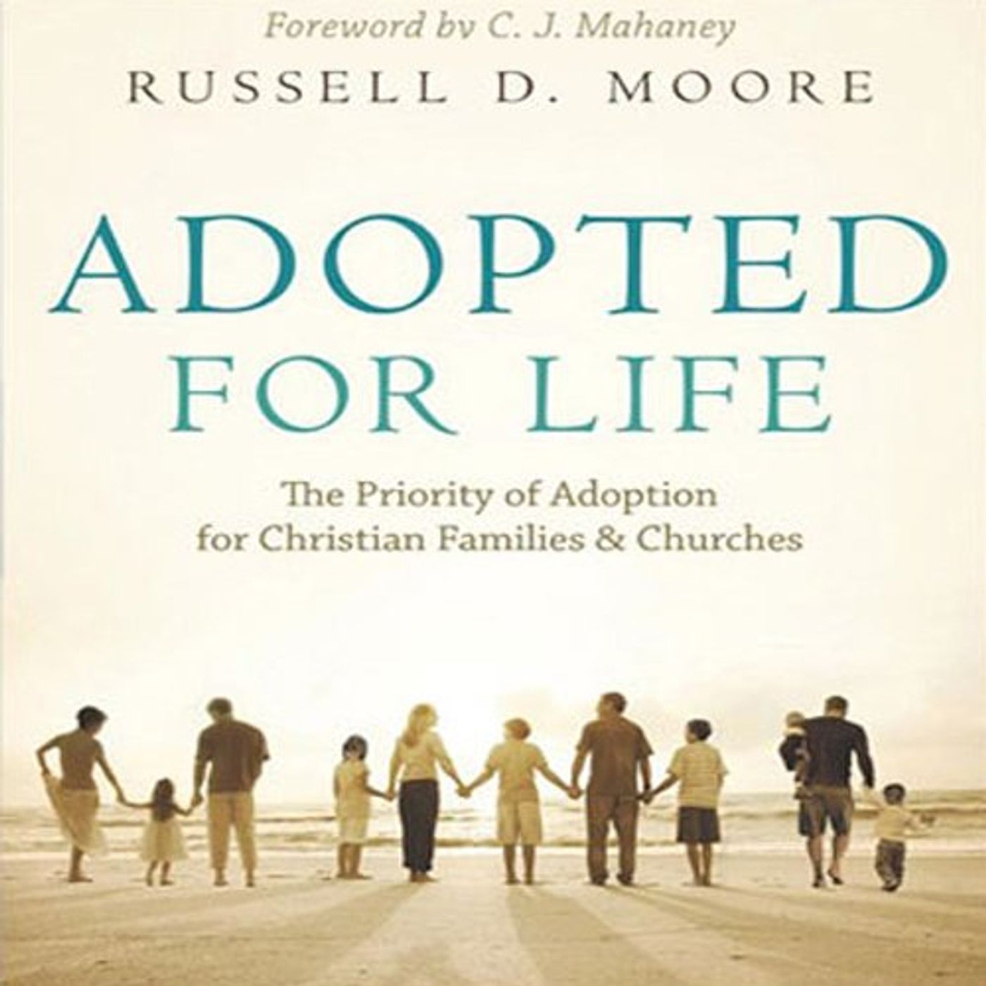 Adopted for Life Audiobook by Russell Moore episode artwork