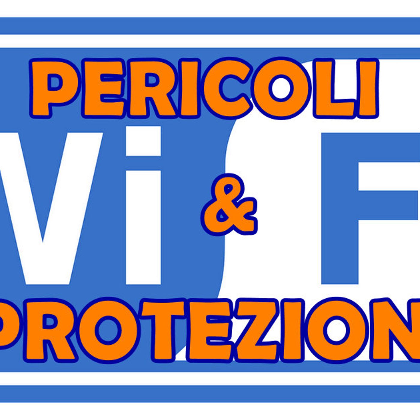 Wi-Fi : PERICOLI E PROTEZIONI episode artwork
