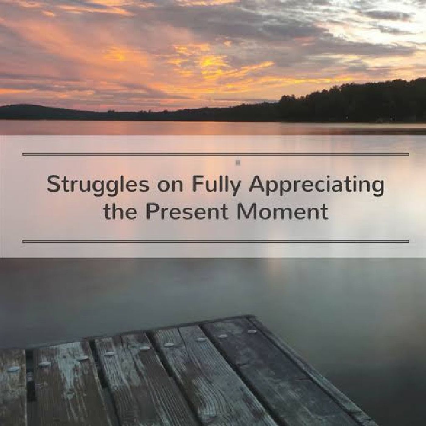 APPRECIATE THE PRESENT MOMENT episode artwork