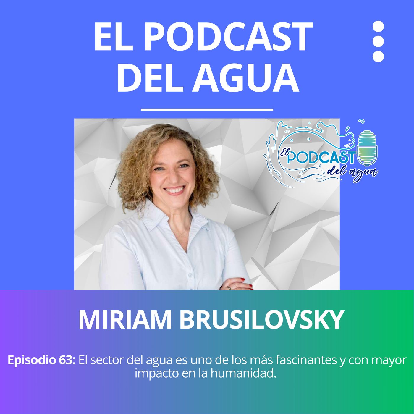 🎙️🎙️El Podcast del Agua🎙️🎙️