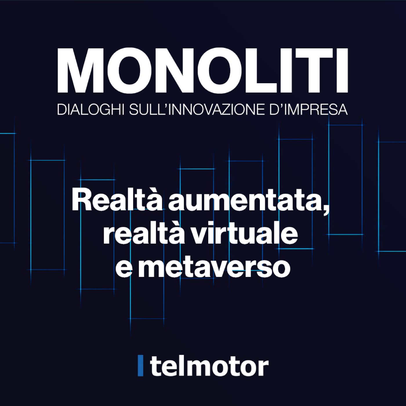 MONOLITI - Dialoghi sull\'innovazione d\'impresa