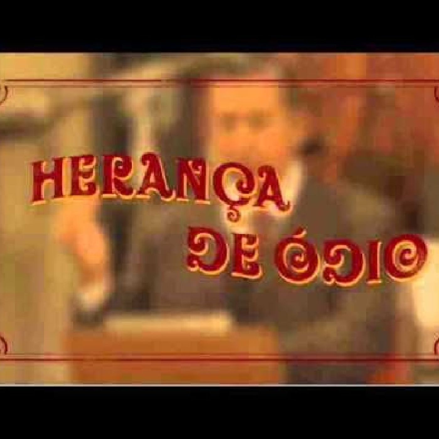 Rádio Novela Herança De Odio