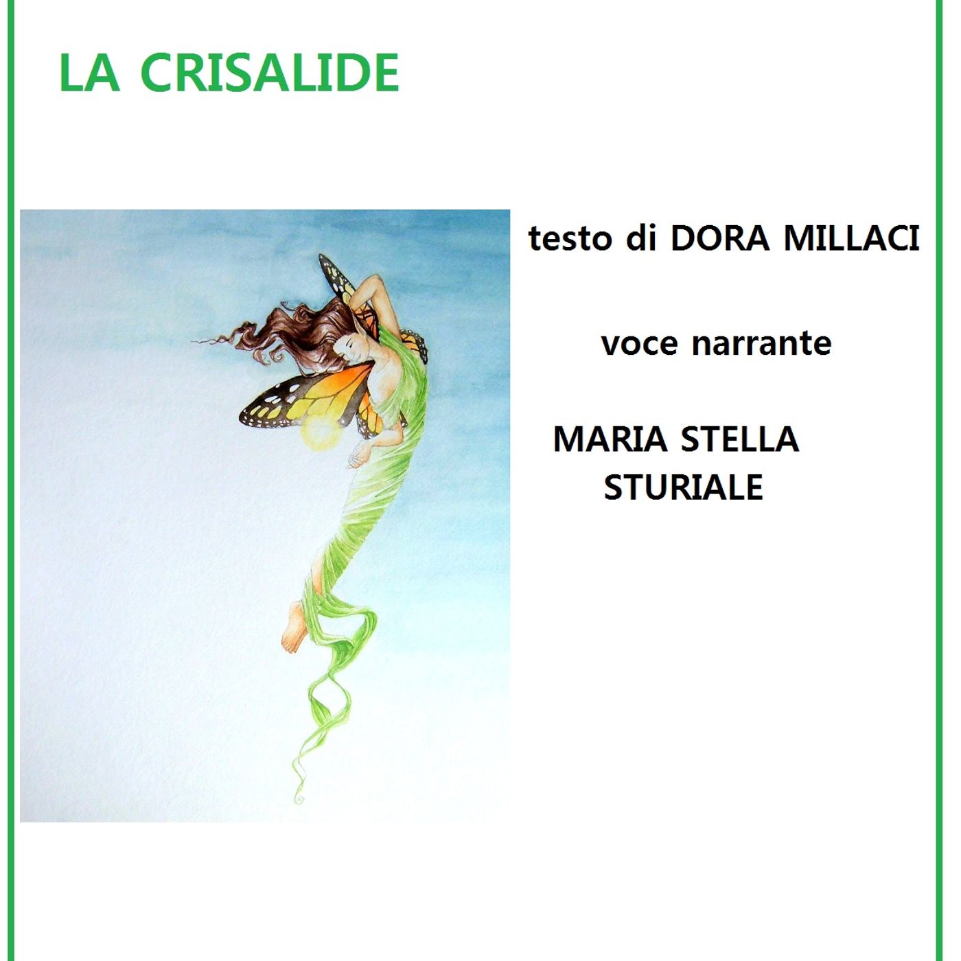 AUDIO RACCONTO: La crisalide di Dora Millaci episode artwork