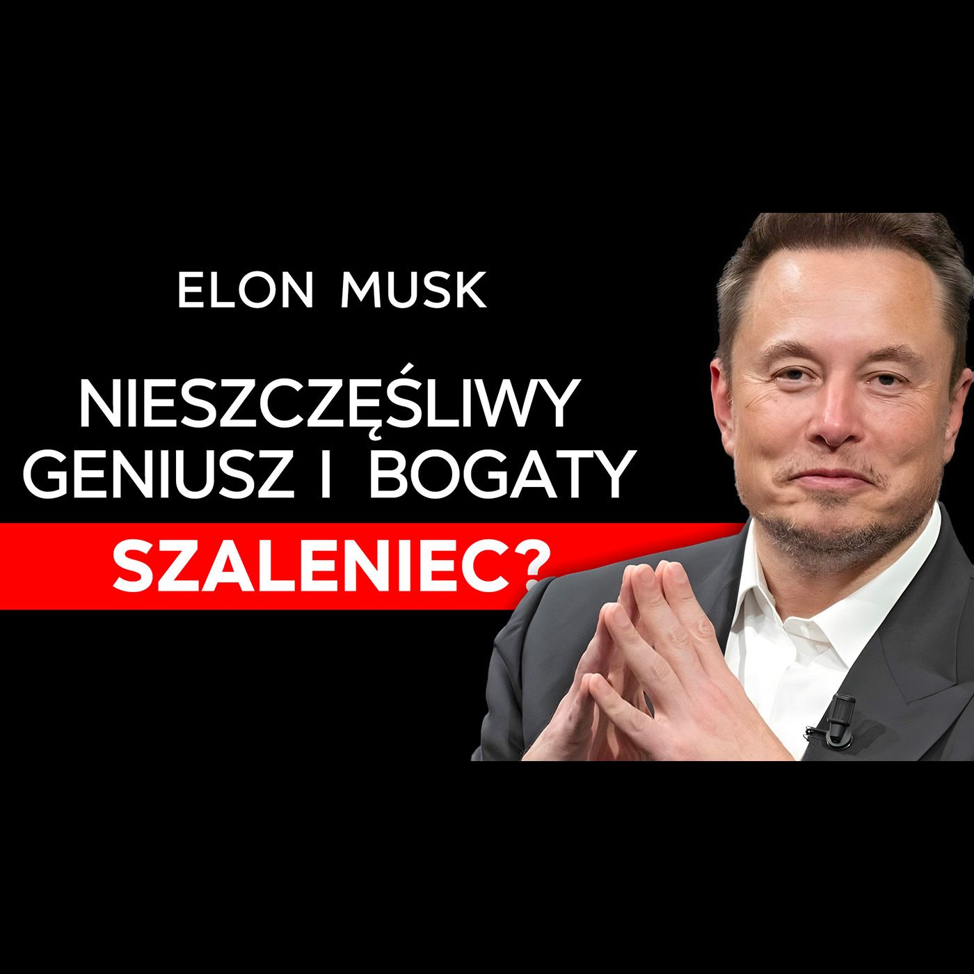 Co ma w głowie Elon Musk? Strategie sukcesu szalonego geniusza. [Biznes 2.0]