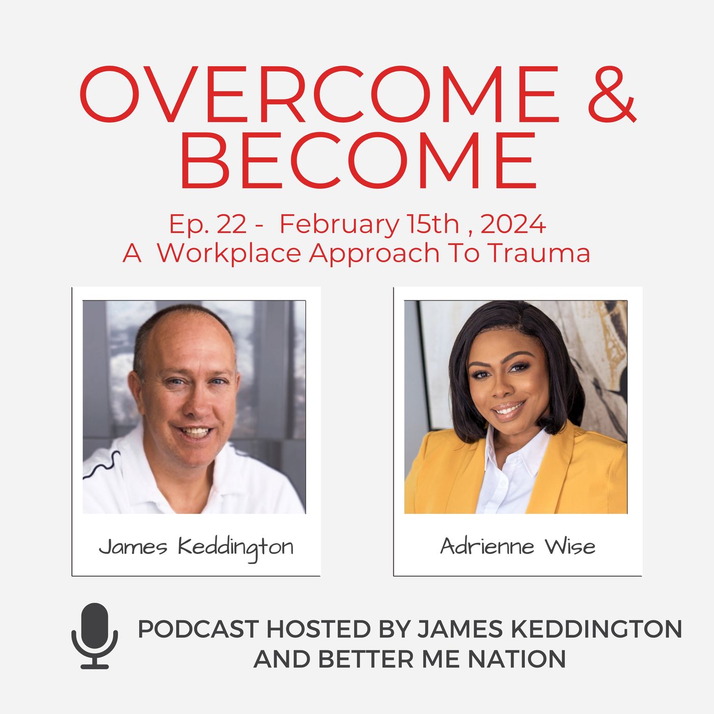 Overcome and Become