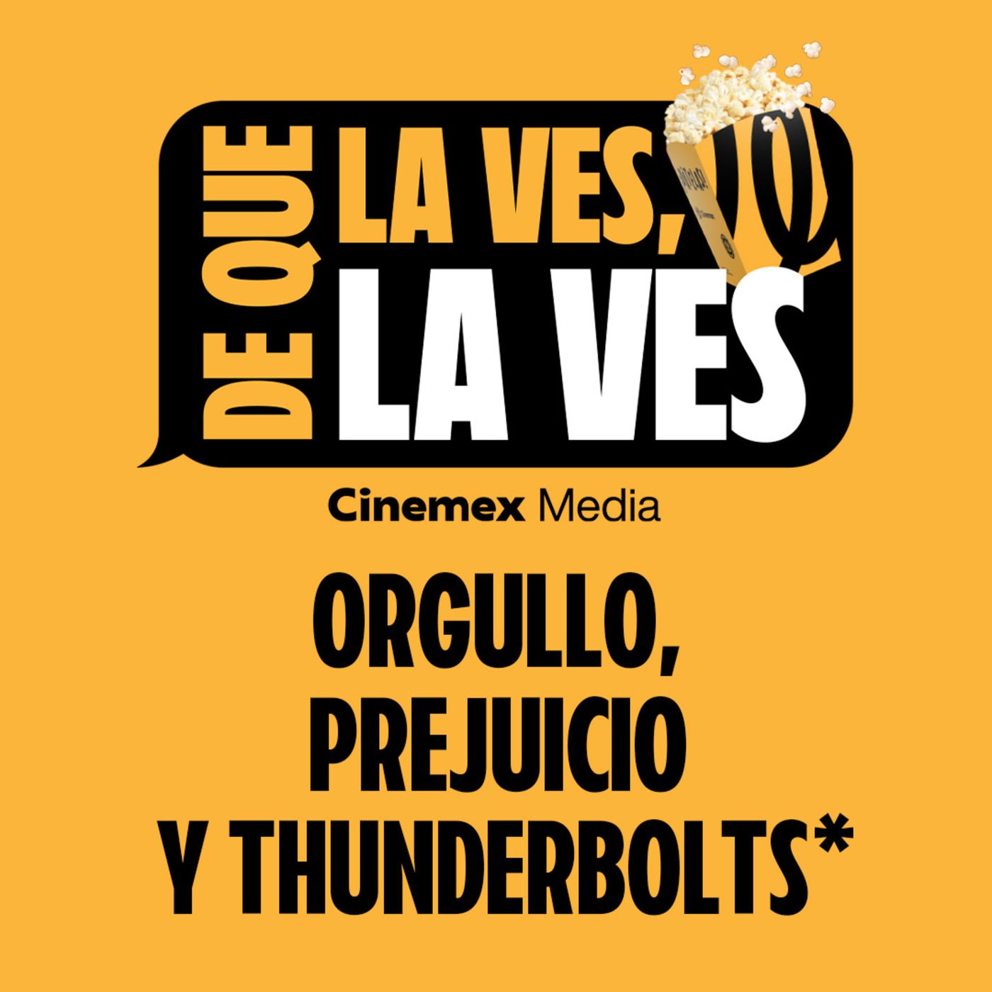 #59. ORGULLO, PREJUICIO Y... THUNDERBOLTS* | Orgullo y Prejuicio + Thunderbolts* episode artwork