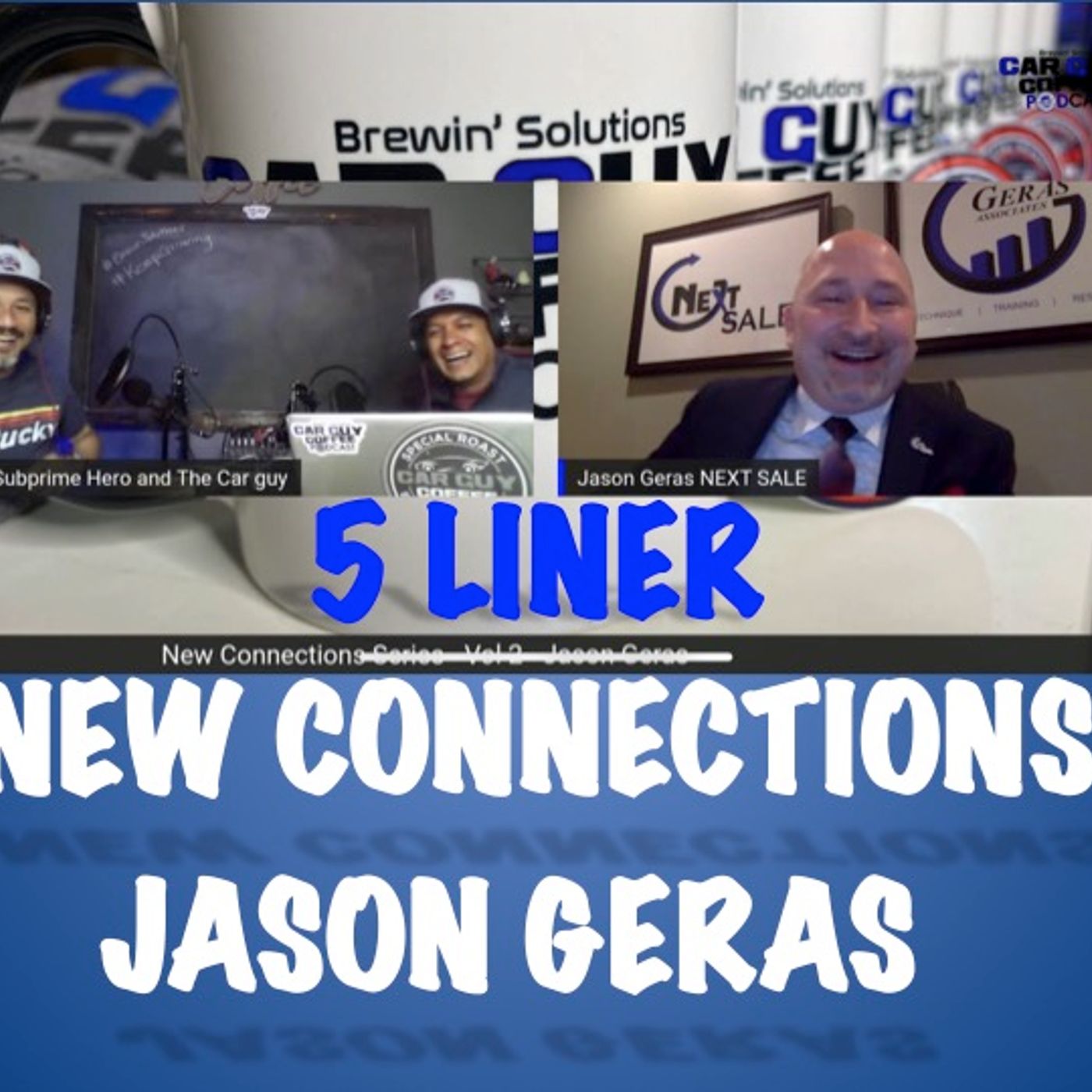 New Connections - Vol. 2 - #5Liner part 1 - Jason Geras - Next Sale